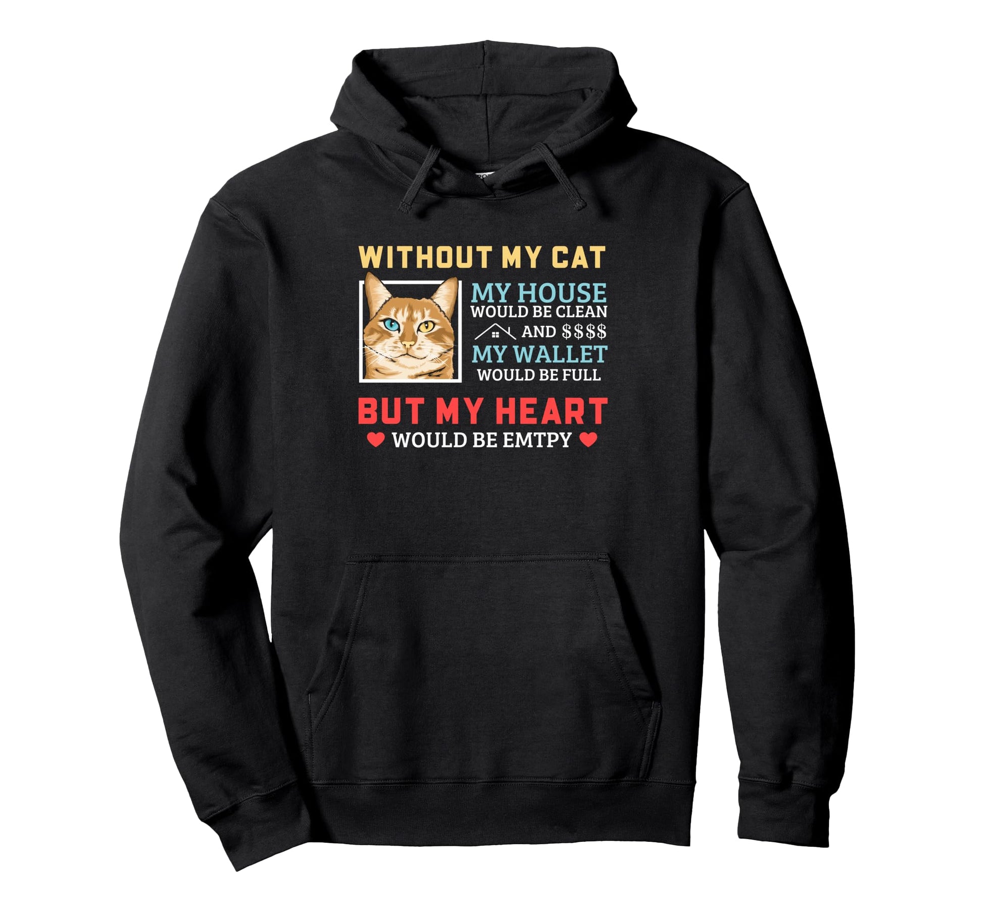 Cat Lover Without My Cat Home Wallet Hoodie - Streetwear Style for Adults - T-Shirt, Sweatshirt, Hoodie