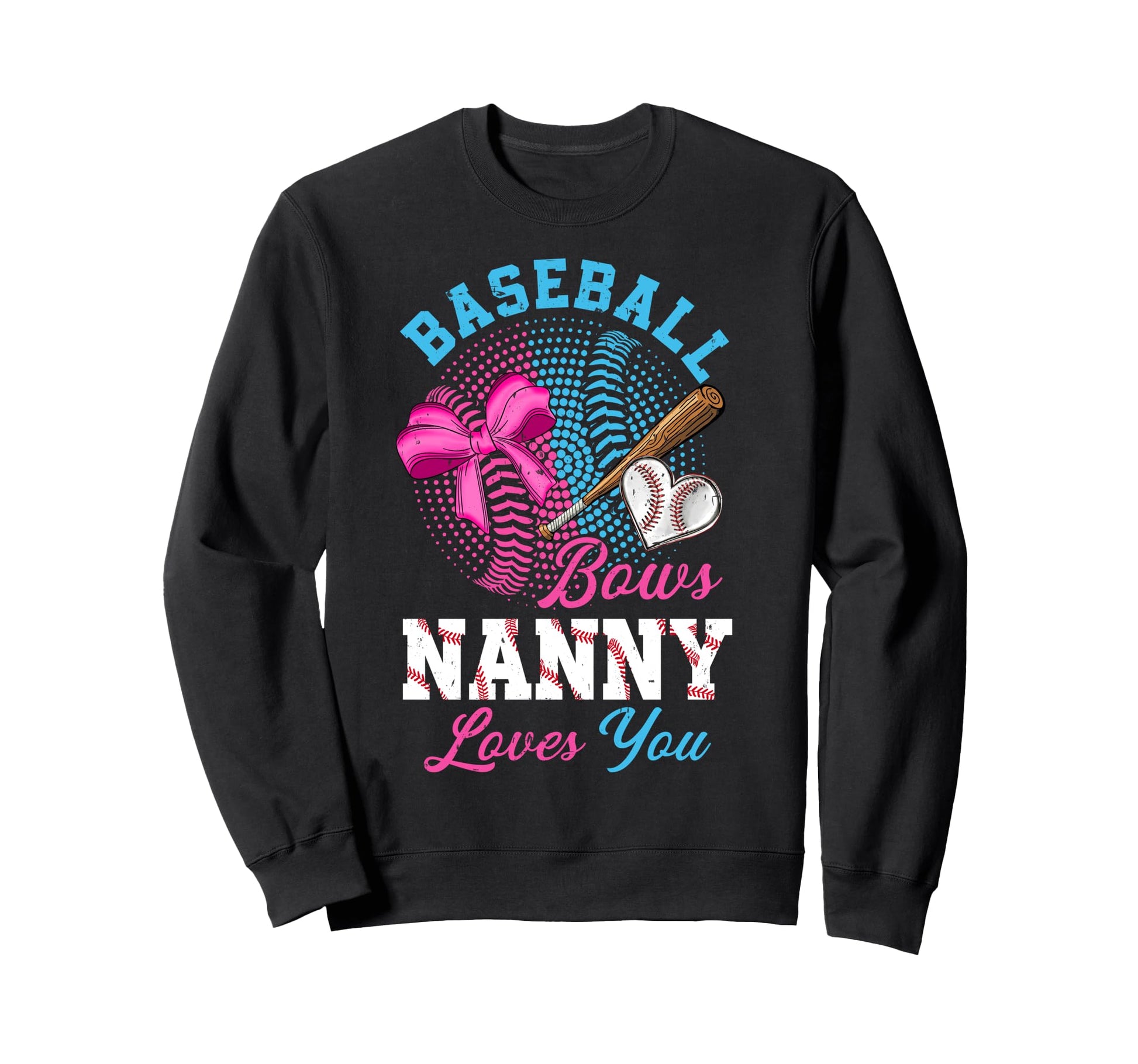 Baseball Or Bows Gender Reveal Nanny Sweatshirt - Graphic Print Men Women - T-Shirt, Sweatshirt, Hoodie