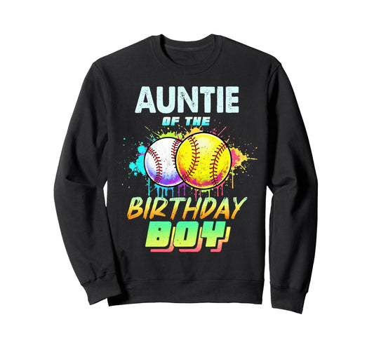 Auntie Birthday Baseball Softball Sweatshirt - Trendy Graphic Unisex - T-Shirt, Sweatshirt, Hoodie