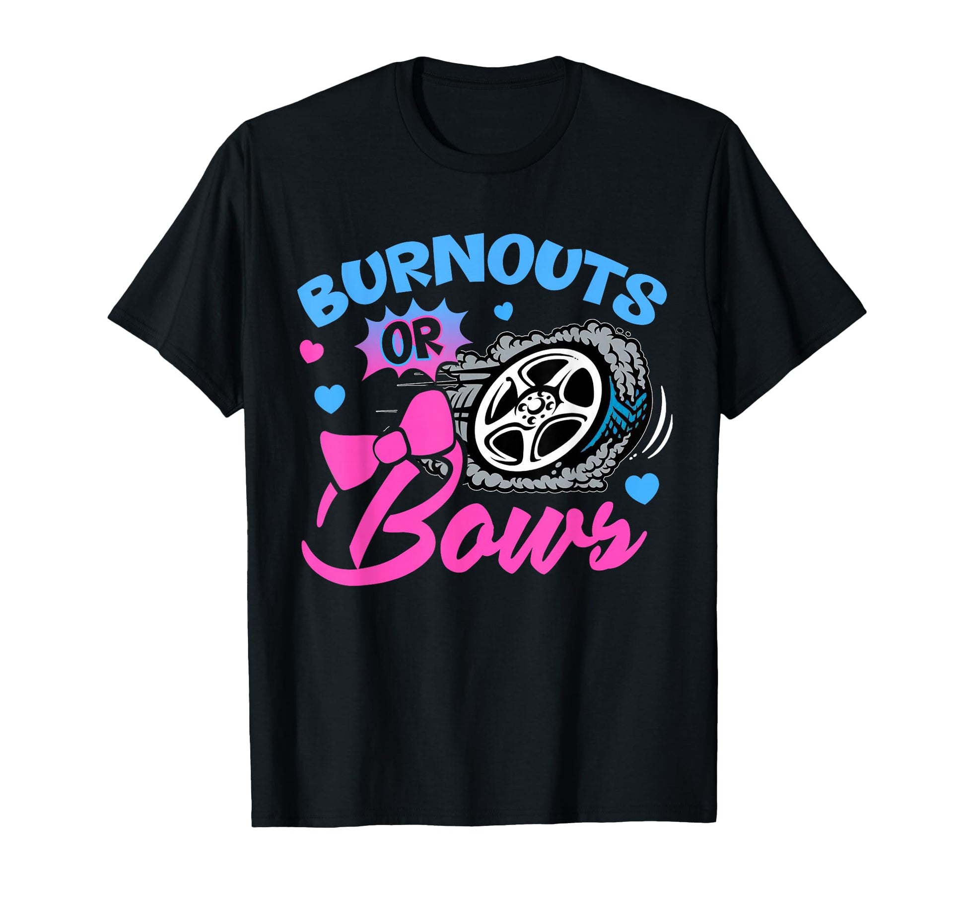 Burnouts Or Bows Gender Reveal T-Shirt - Unique Graphic for Adults - T-Shirt, Sweatshirt, Hoodie