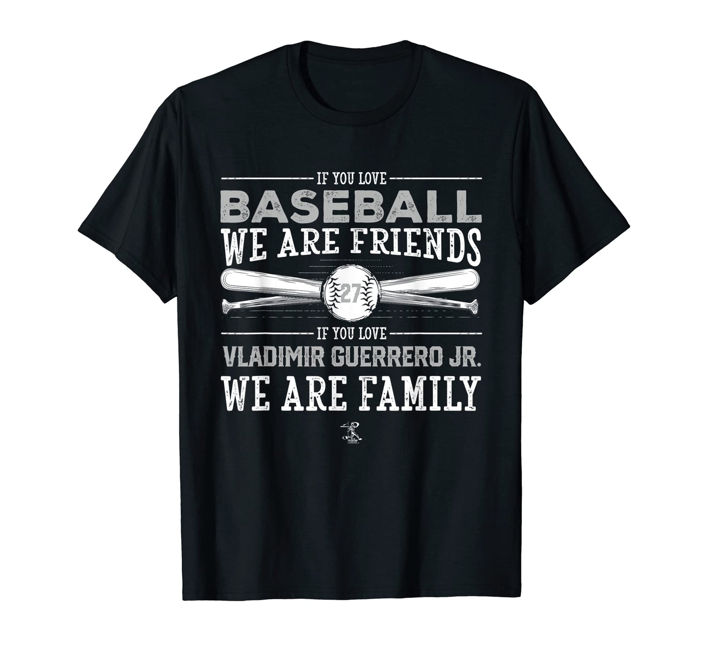 Vladimir Guerrero Jr If You Love Baseball T-Shirt - Streetwear Style Unisex - T-Shirt, Sweatshirt, Hoodie
