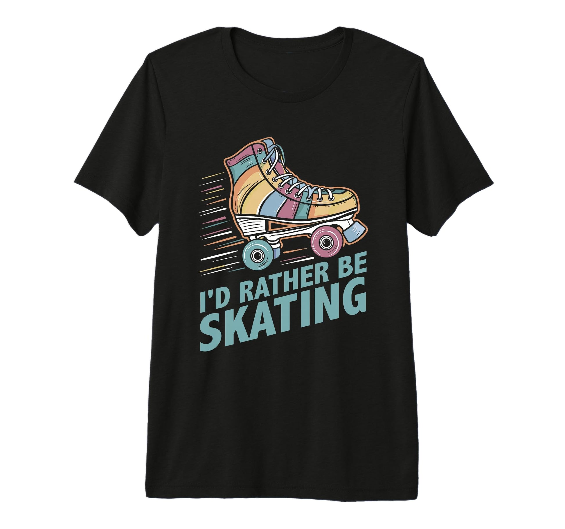Roller Skating Id Rather Be Skating T-Shirt - Custom Art Print for Adults - T-Shirt, Sweatshirt, Hoodie