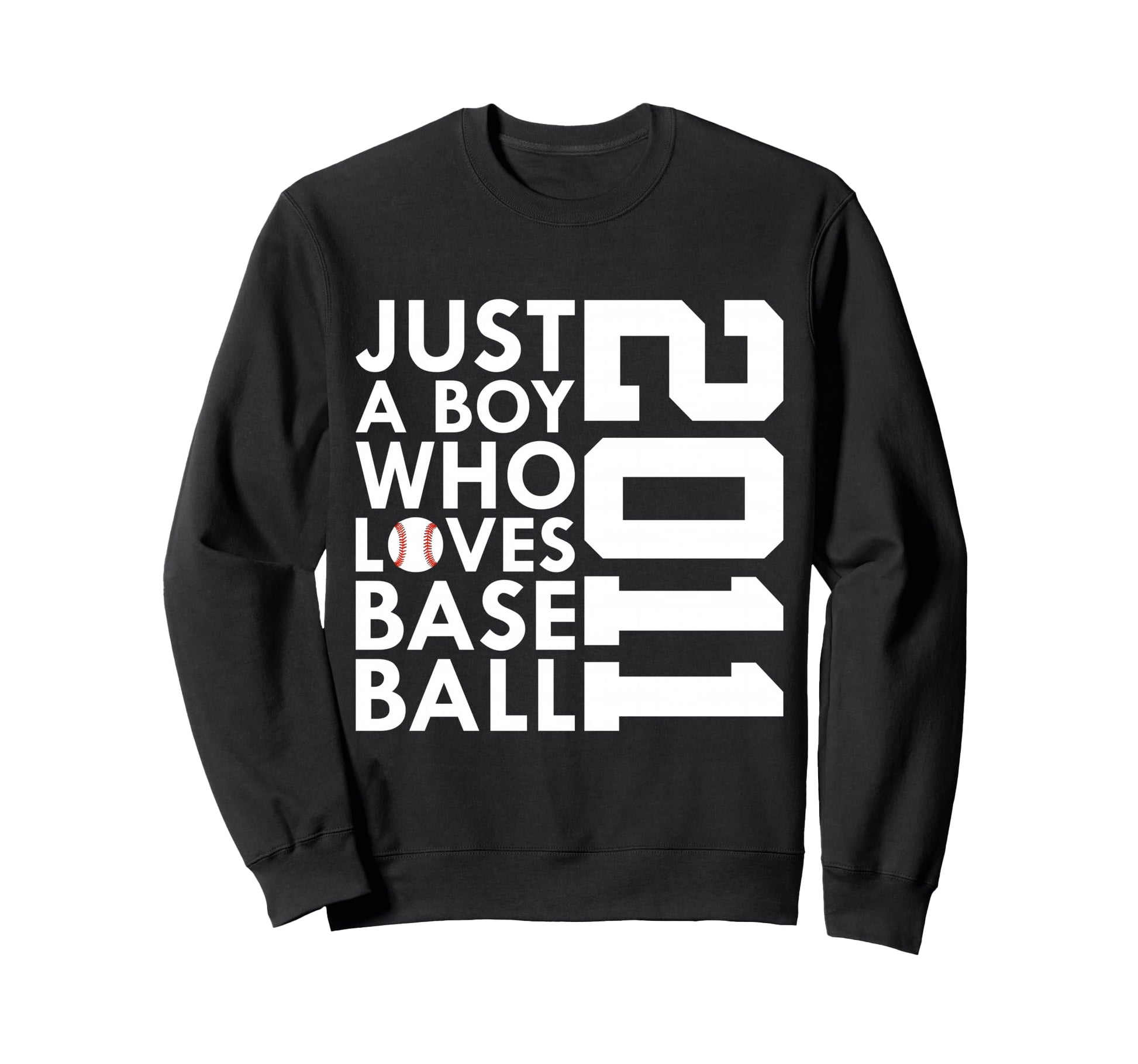 2011 Just Who Loves Baseball 15Th Sweatshirt - Trendy Graphic Men Women - T-Shirt, Sweatshirt, Hoodie