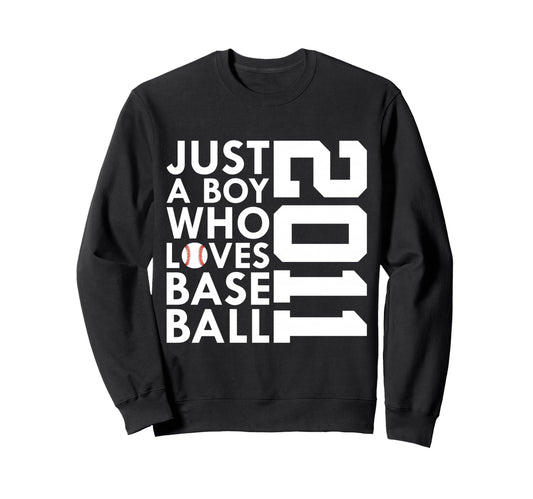 2011 Just Who Loves Baseball 15Th Sweatshirt - Trendy Graphic Men Women - T-Shirt, Sweatshirt, Hoodie