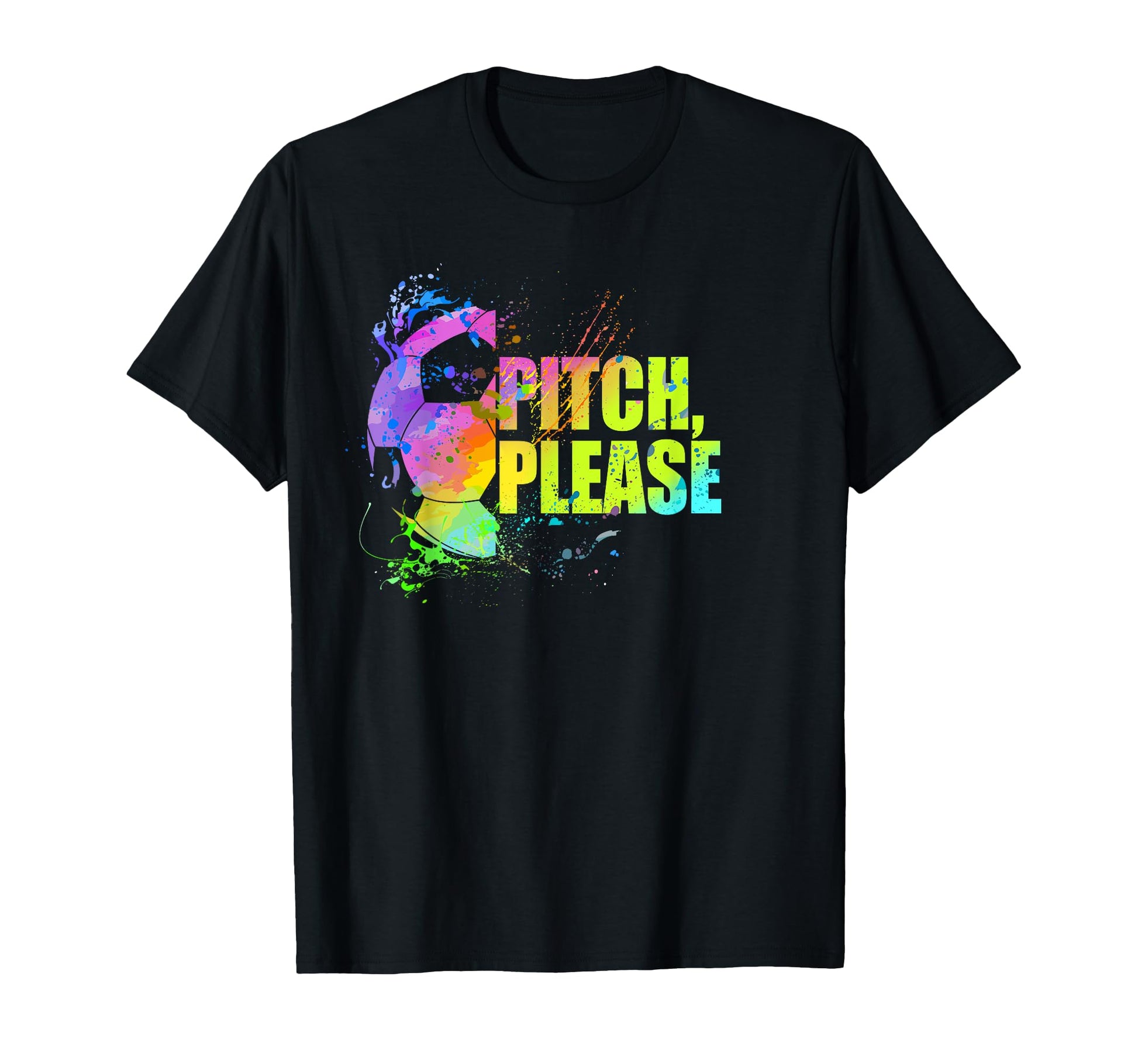 Pitch Please Soccer Football Goal T-Shirt - Graphic Print for Adults - T-Shirt, Sweatshirt, Hoodie