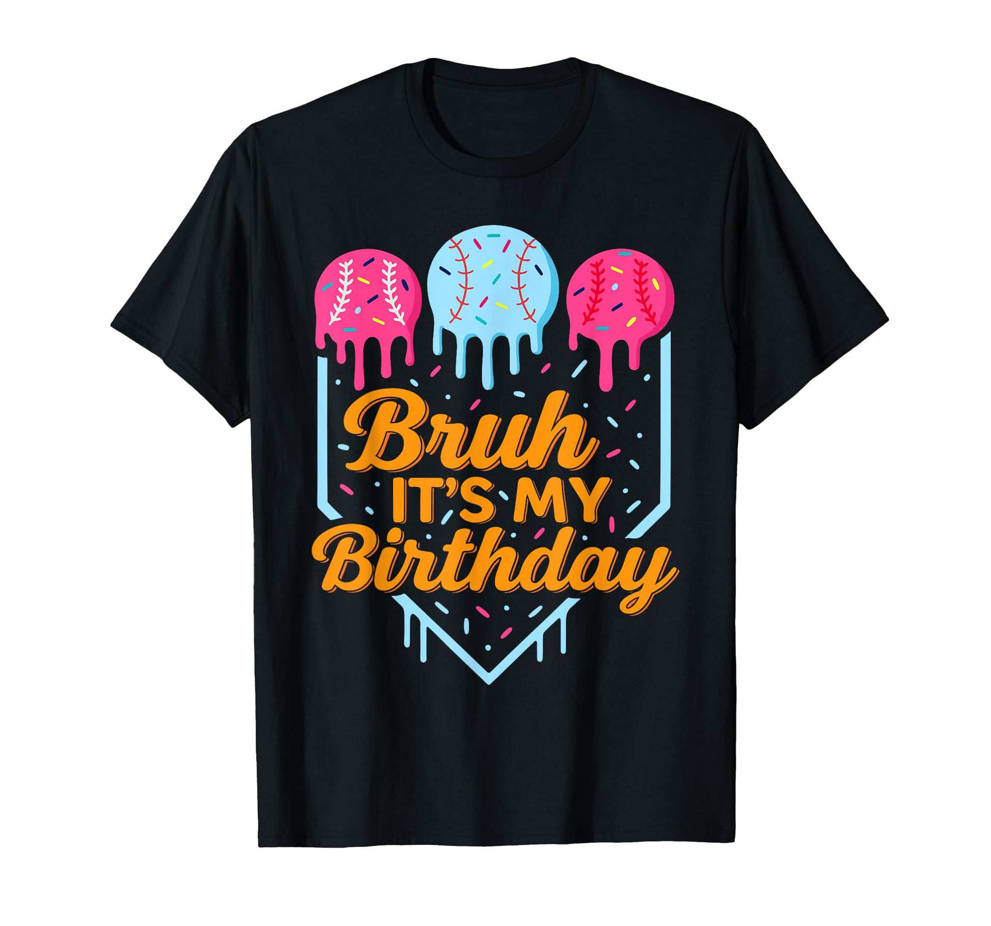 Bruh Its My Birthday Funny Ice Cream T-Shirt - Graphic Print Men Women - T-Shirt, Sweatshirt, Hoodie