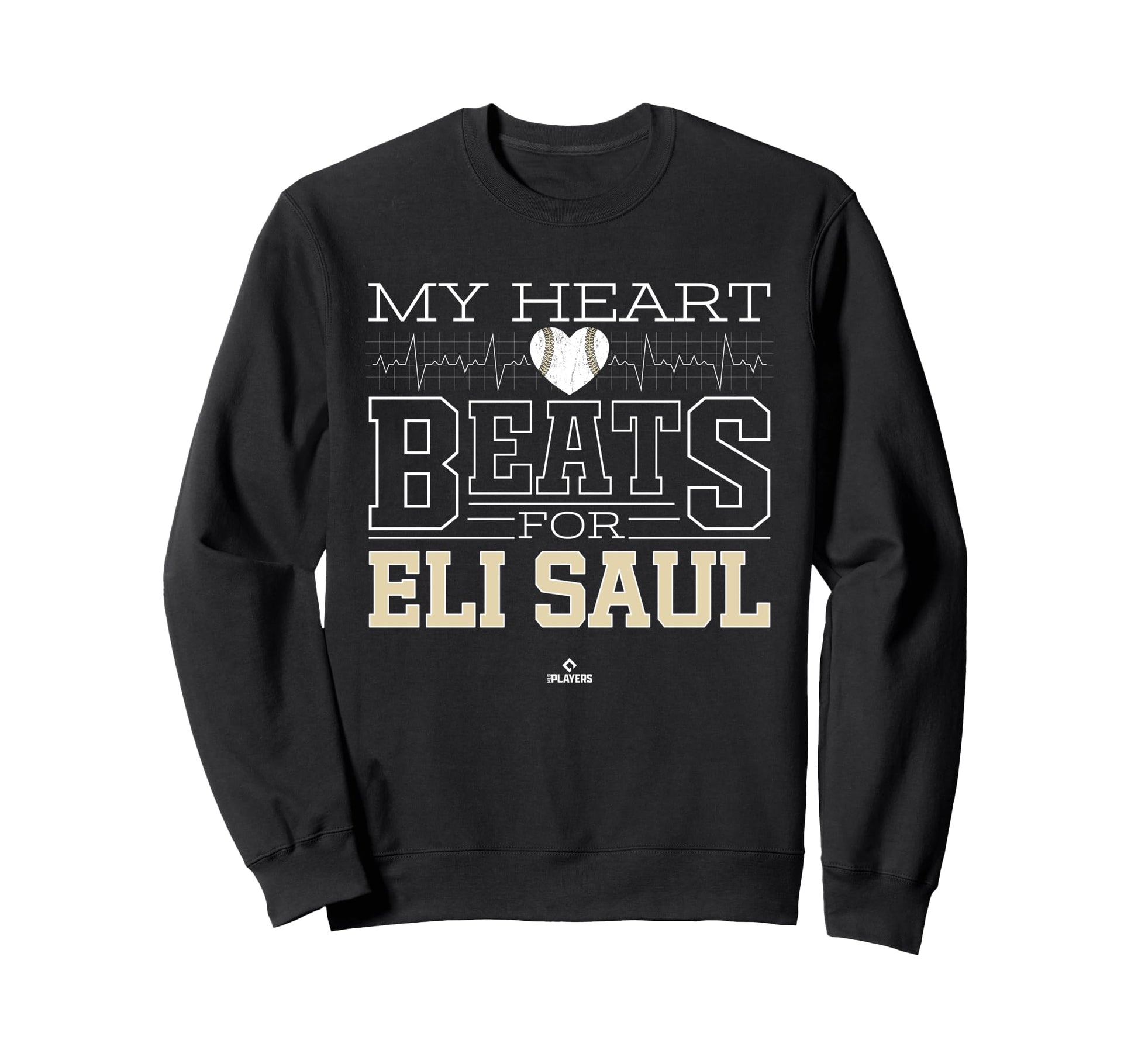 My Heart Beats Eli Saul Prospect Sweatshirt - Fun Novelty Design Unisex - T-Shirt, Sweatshirt, Hoodie