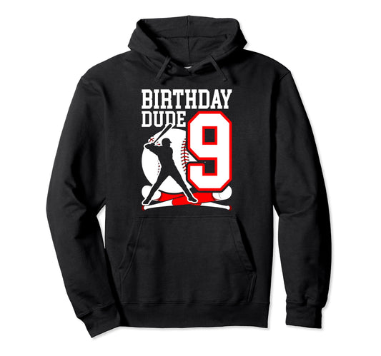 9 Year Old 9Th Birthday Dude Baseball Party Hoodie - Graphic Print Unisex - T-Shirt, Sweatshirt, Hoodie