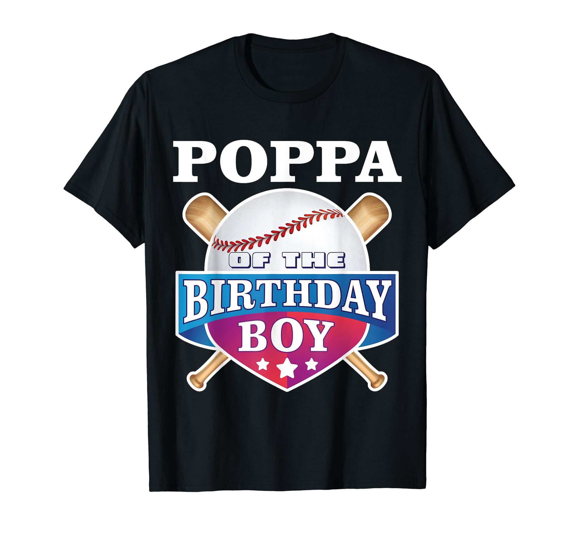 Poppa Birthday Baseball Bday T-Shirt - Casual Everyday Wear for Adults - T-Shirt, Sweatshirt, Hoodie