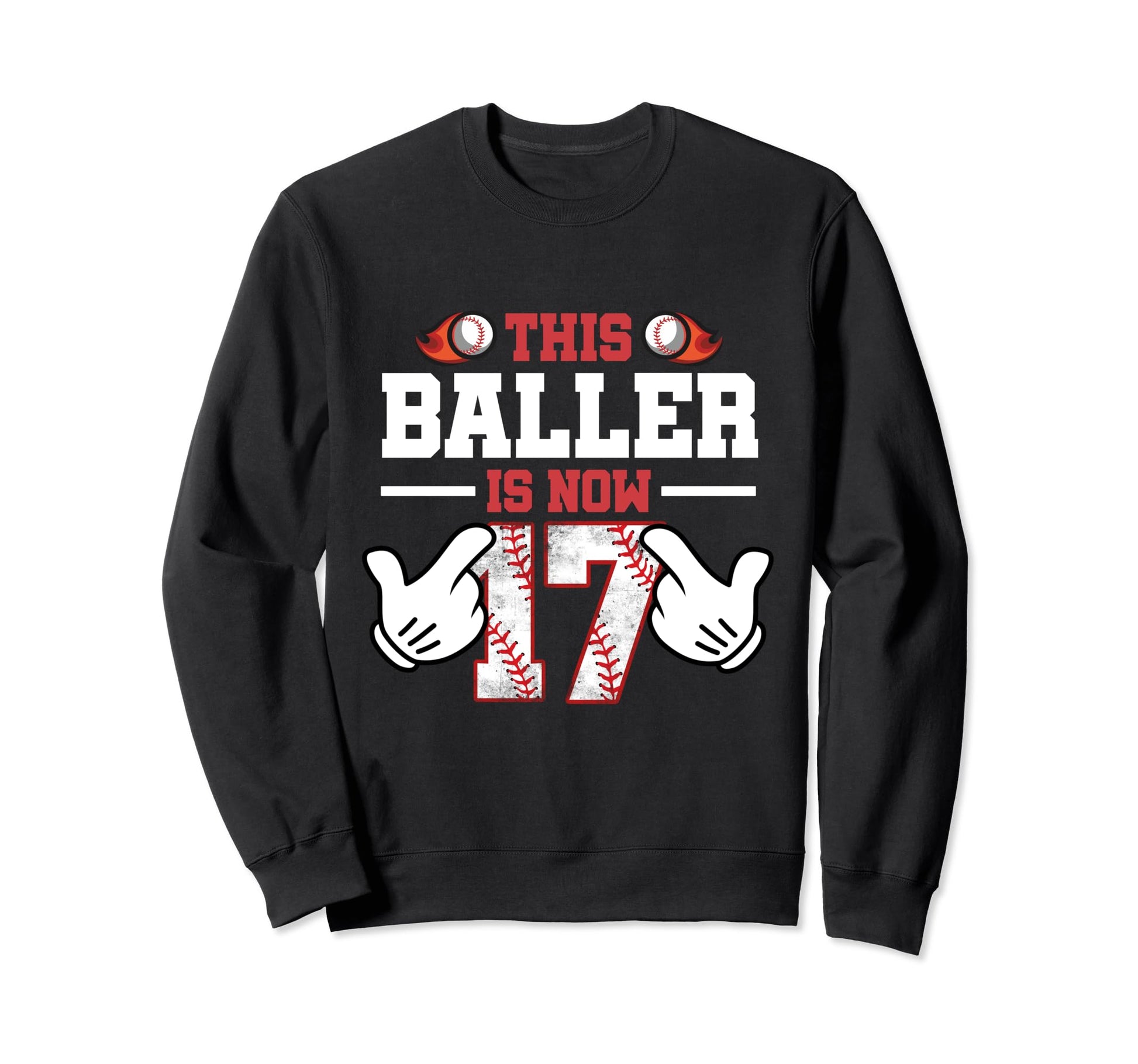 This Baller Is Now 17 Year Old Sweatshirt - Aesthetic Graphic for Adults - T-Shirt, Sweatshirt, Hoodie