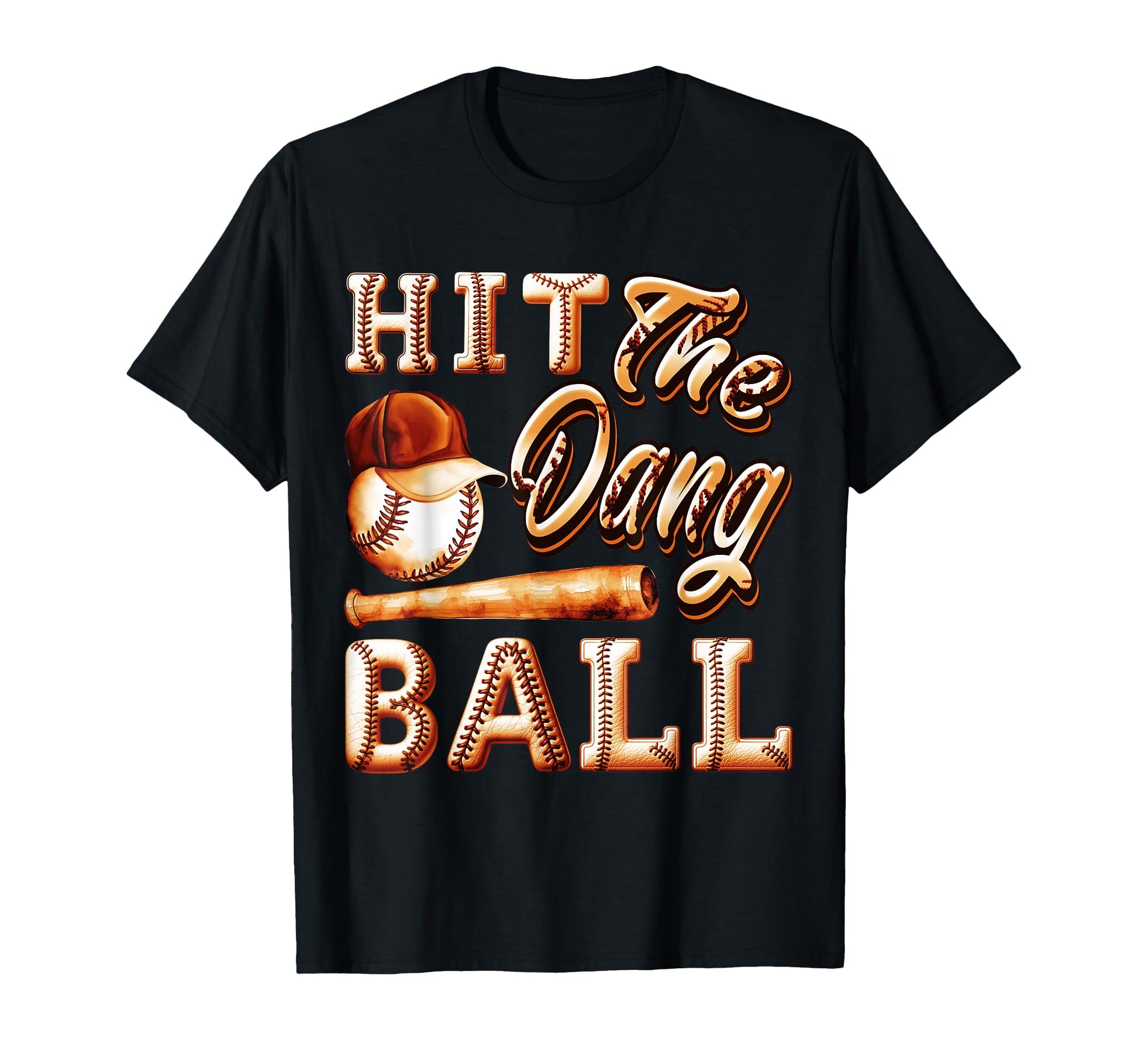 Funny Baseball Hit Dang Ball Sports Gifts T-Shirt - Unique Graphic Unisex - T-Shirt, Sweatshirt, Hoodie