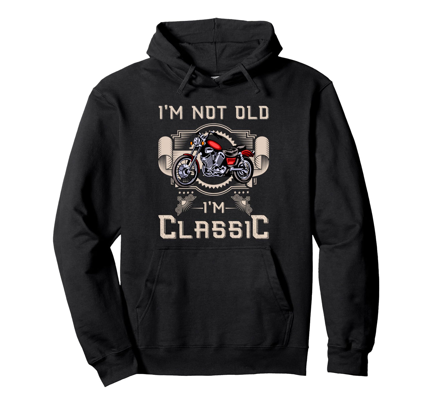 Im Not Old Im Motorcycle Hoodie - Minimalist Print Unisex - T-Shirt, Sweatshirt, Hoodie