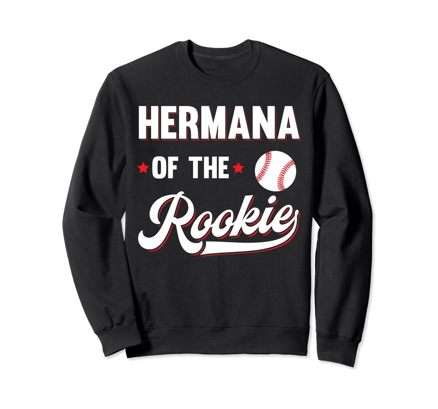 Hermana Rookie Matching Family Sweatshirt - Minimalist Print Unisex - T-Shirt, Sweatshirt, Hoodie