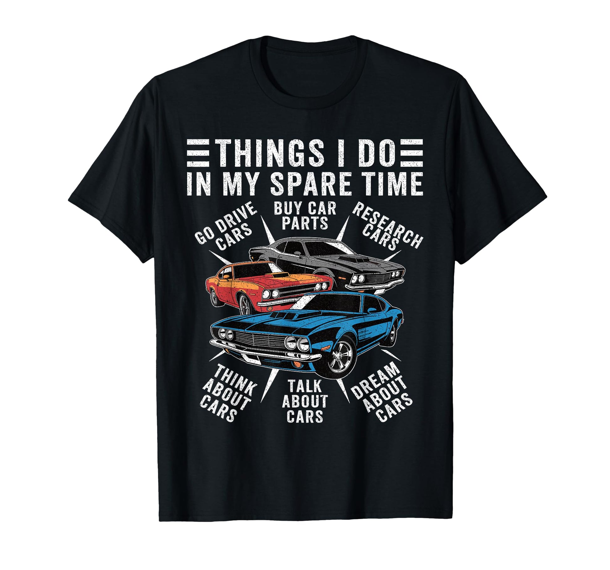 Car Enthusiast Spare Time Funny Muscle Car T-Shirt - Novelty Apparel Unisex - T-Shirt, Sweatshirt, Hoodie