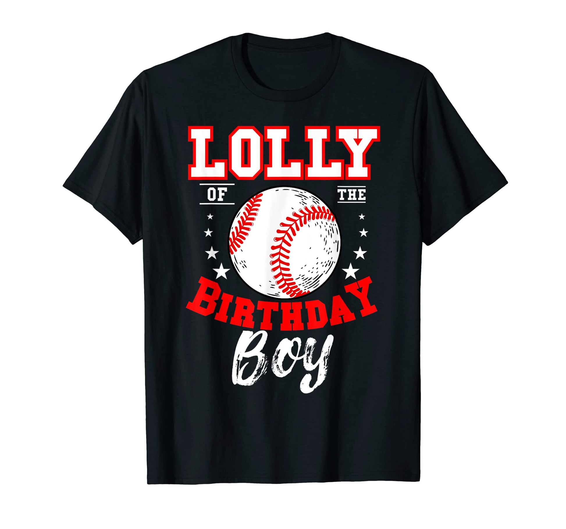 Lolly Birthday Baseball Theme Bday T-Shirt - Graphic Print Unisex - T-Shirt, Sweatshirt, Hoodie