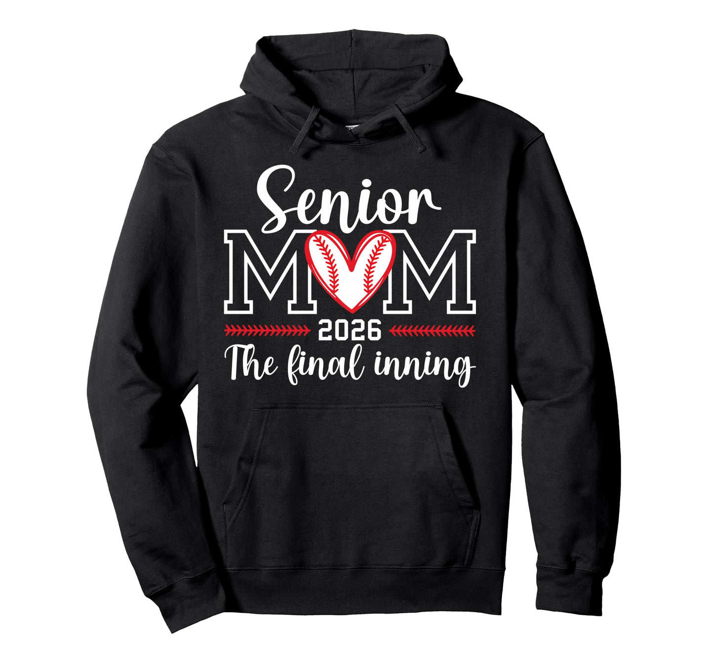 Baseball Senior Mom 2026 Final Hoodie - Aesthetic Graphic for Adults - T-Shirt, Sweatshirt, Hoodie