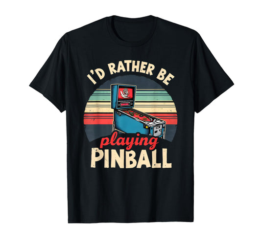 Arcade Game Pinball Machines Lover T-Shirt - Casual Everyday Wear Men Women - T-Shirt, Sweatshirt, Hoodie