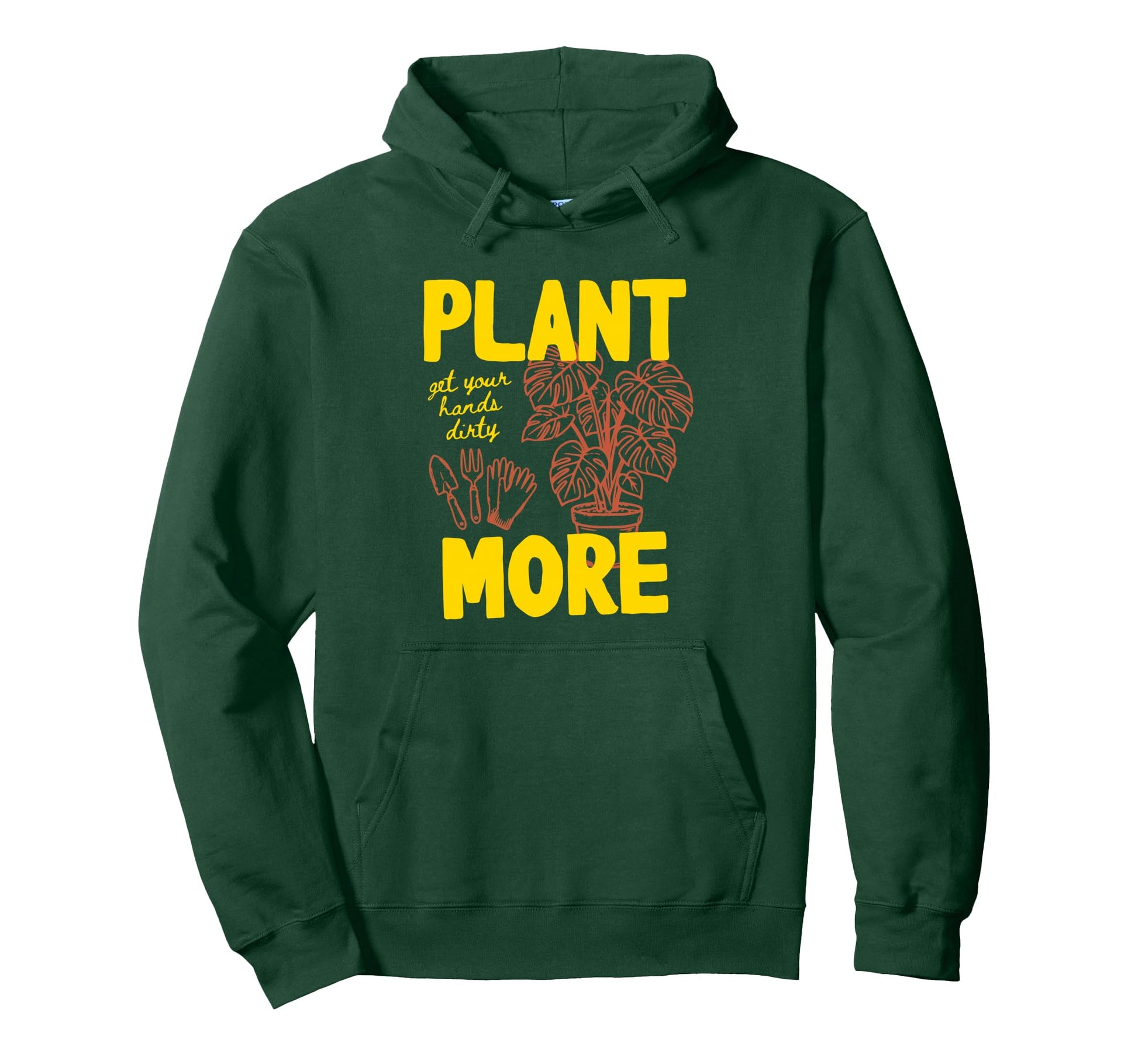 Plant More Hands Dirty Monstera Hoodie - Fun Novelty Design Men Women - T-Shirt, Sweatshirt, Hoodie