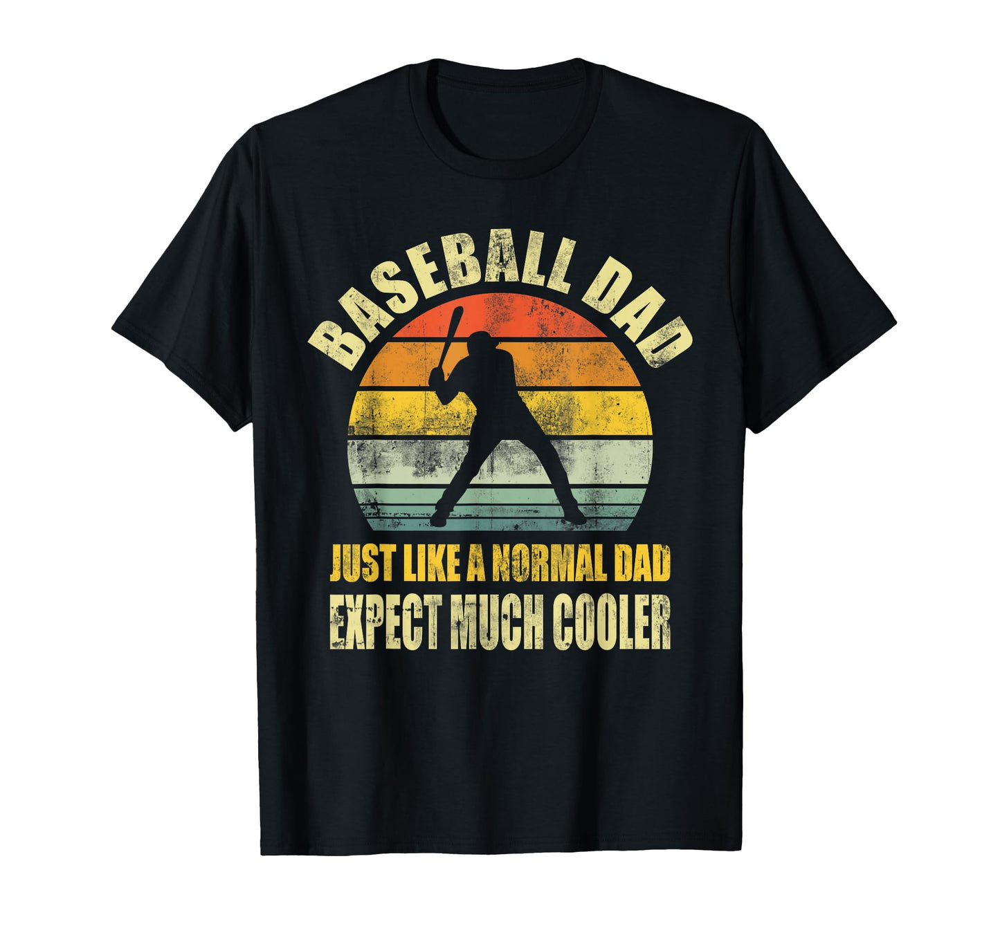 Baseball Dad Funny Father Fathers Day T-Shirt - Graphic Print Men Women - T-Shirt, Sweatshirt, Hoodie