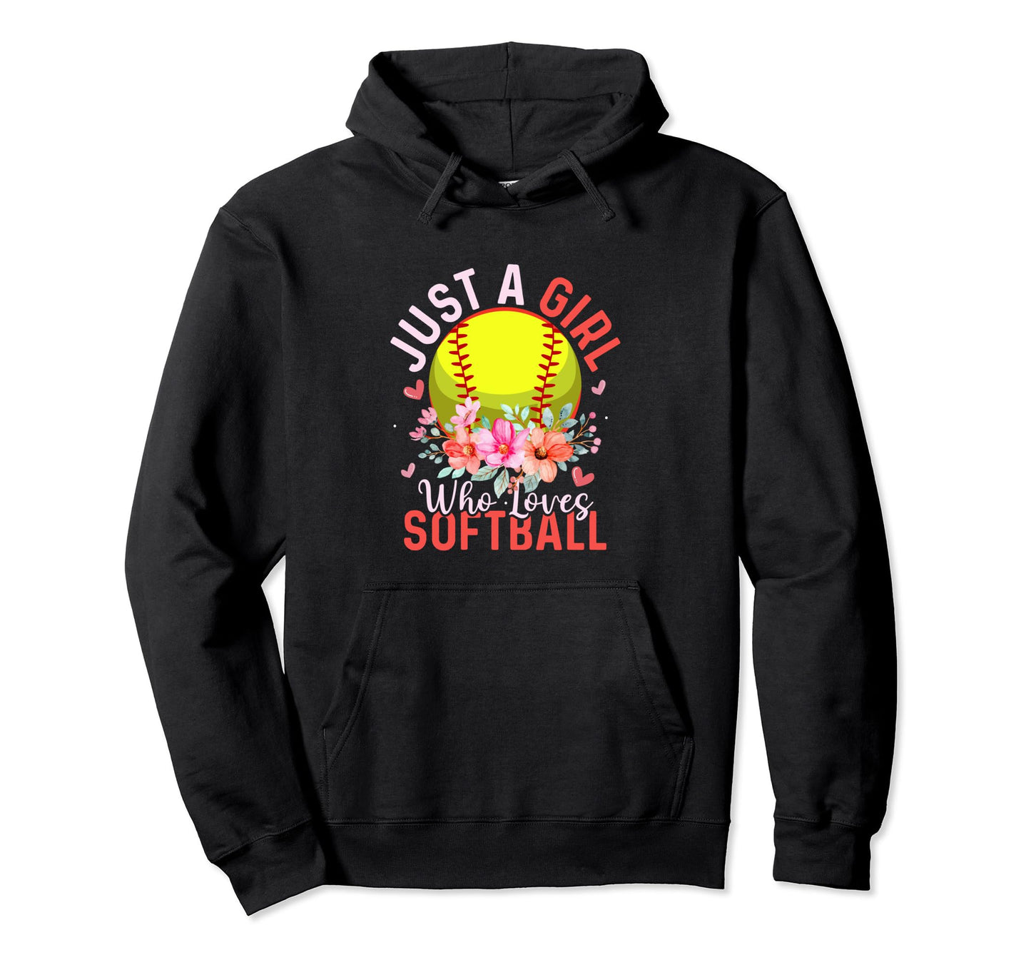 Just Who Loves Softball Baseball Team Hoodie - Unique Graphic for Adults - T-Shirt, Sweatshirt, Hoodie