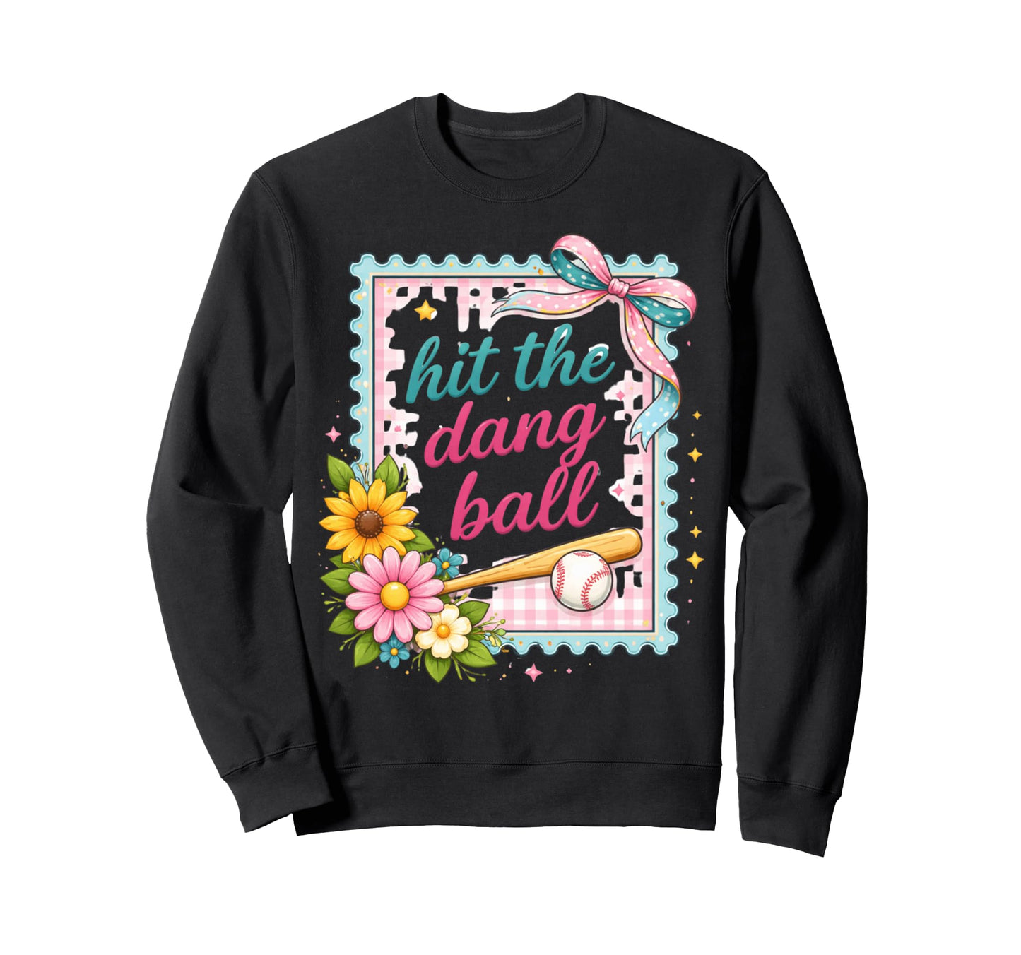 Hit Dang Ball Floral Coquette Baseball Sweatshirt - Unique Graphic Unisex - T-Shirt, Sweatshirt, Hoodie