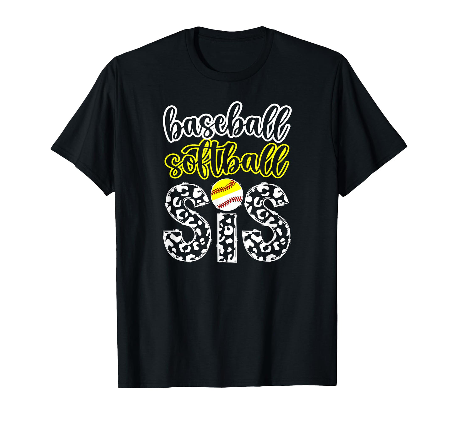 Baseball Softball Sis Leopard T-Shirt - Fun Novelty Design Men Women - T-Shirt, Sweatshirt, Hoodie