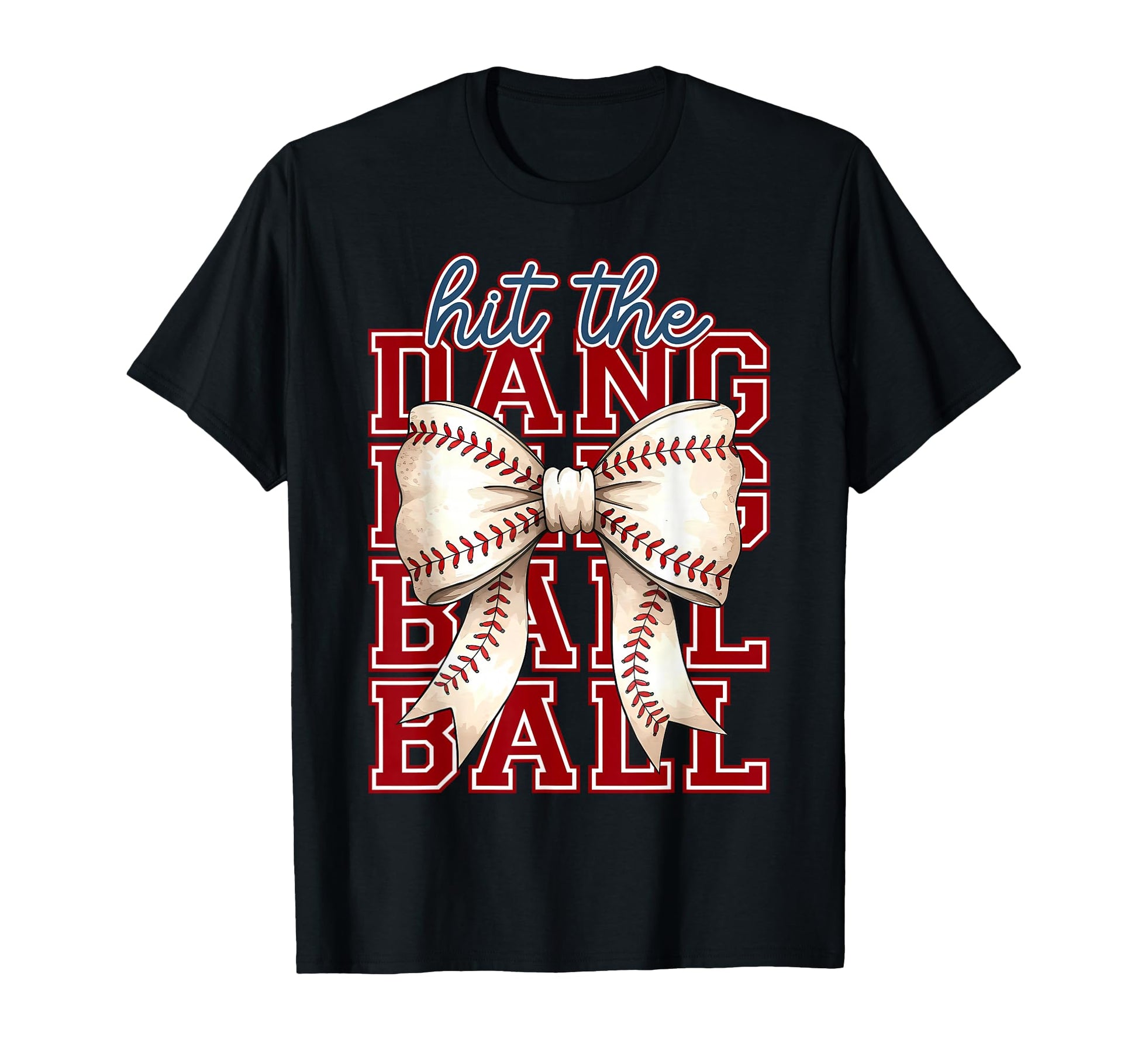 Hit Dang Ball Coquette Bow Baseball T-Shirt - Aesthetic Graphic for Adults - T-Shirt, Sweatshirt, Hoodie