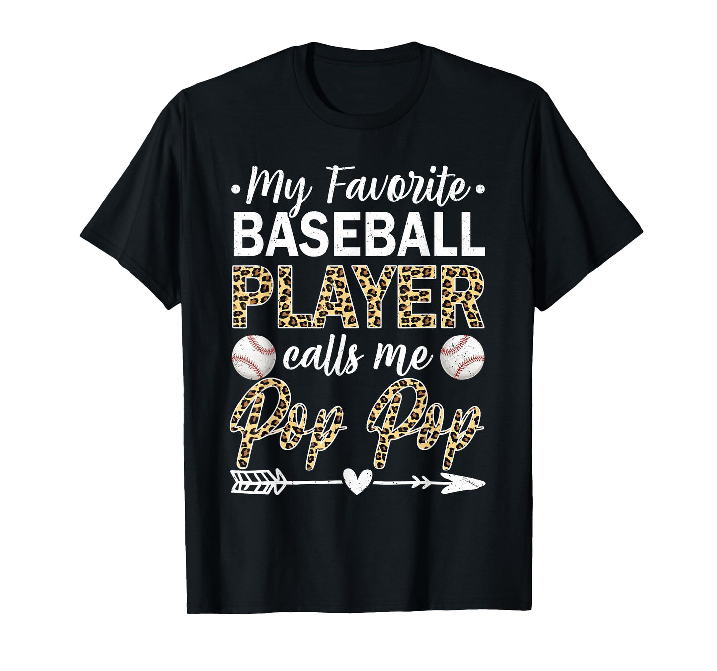 My Favorite Baseball Player Calls Me Pop T-Shirt - Trendy Graphic Unisex - T-Shirt, Sweatshirt, Hoodie