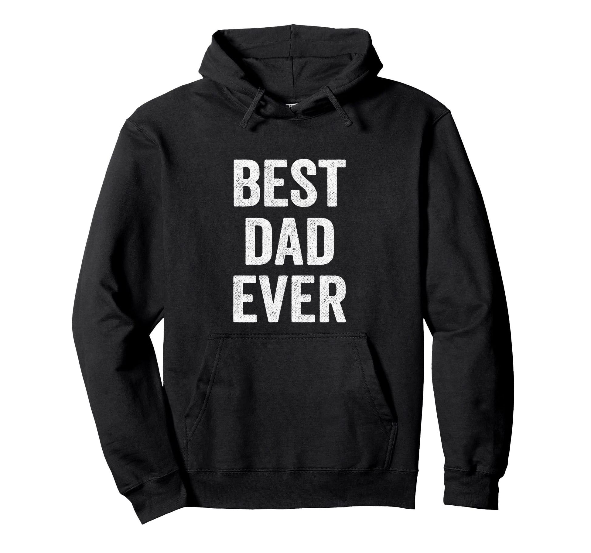 Best Dad Ever Fathers Day Funny Dad Hoodie - Aesthetic Graphic for Adults - T-Shirt, Sweatshirt, Hoodie