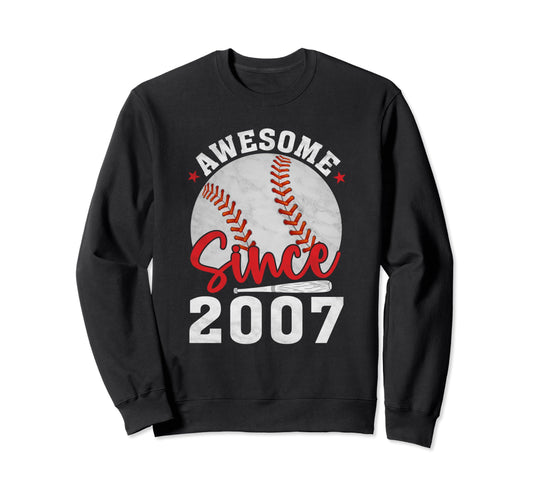 Awesome Since 2007 Funny Baseball Lovers Sweatshirt - Graphic Print Unisex - T-Shirt, Sweatshirt, Hoodie