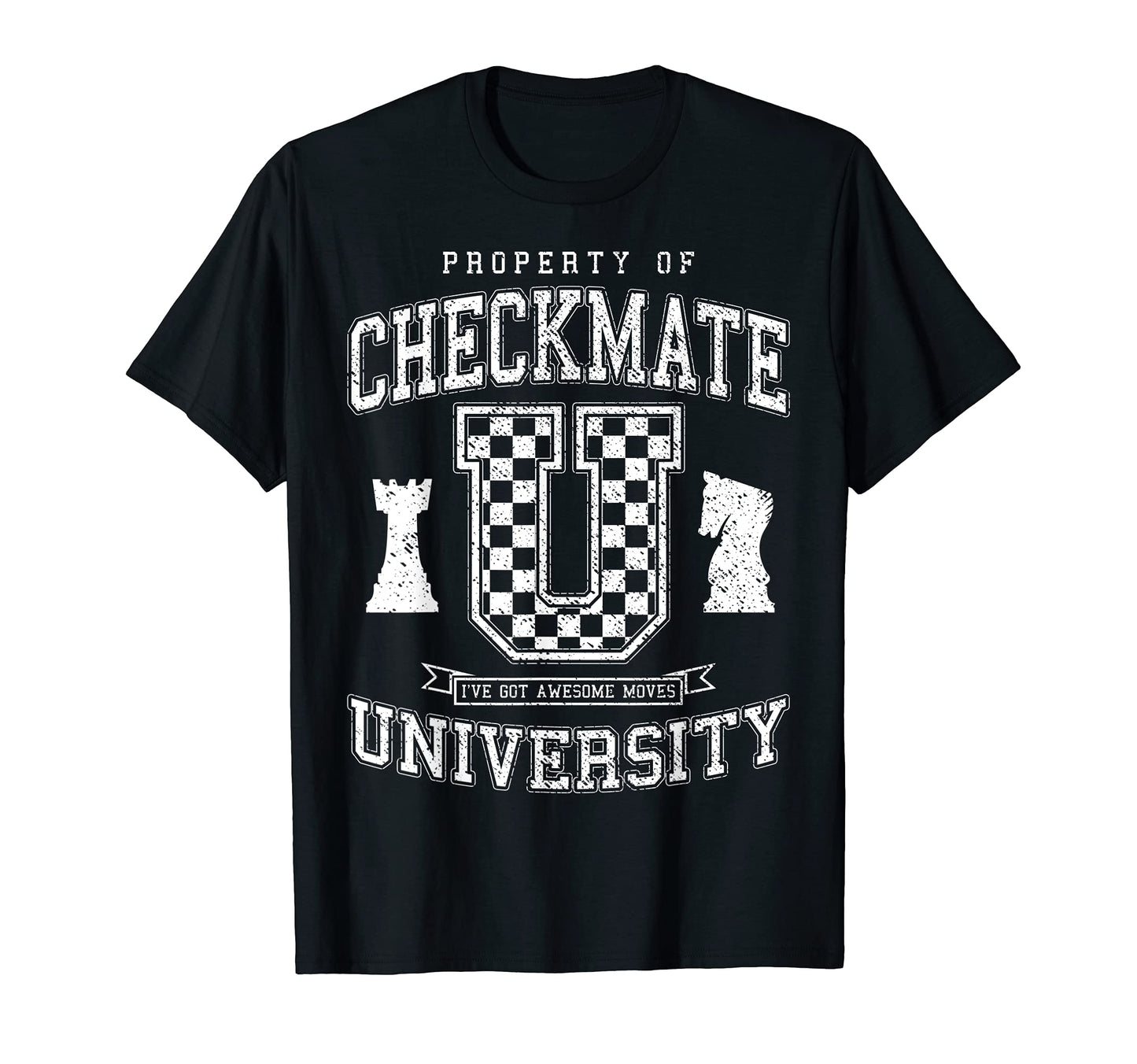 Checkmate University College T-Shirt - Fun Novelty Design for Adults - T-Shirt, Sweatshirt, Hoodie