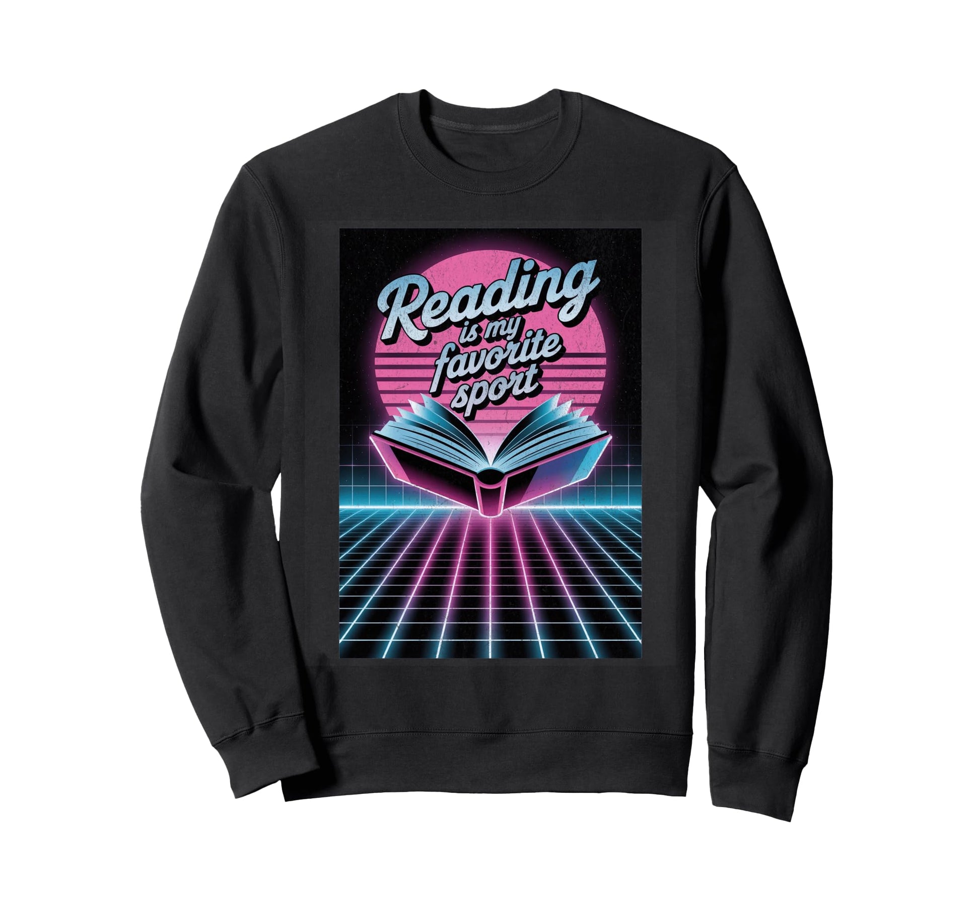 Reading Is My Favorite Sport Sweatshirt - Graphic Print Men Women - T-Shirt, Sweatshirt, Hoodie
