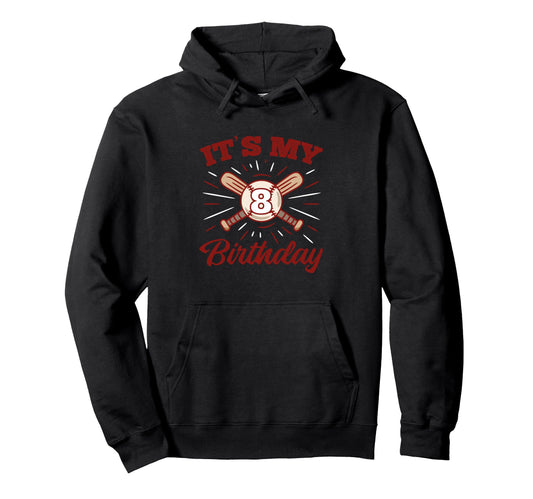 Baseball Birthday Hoodie - Novelty Apparel Unisex - T-Shirt, Sweatshirt, Hoodie