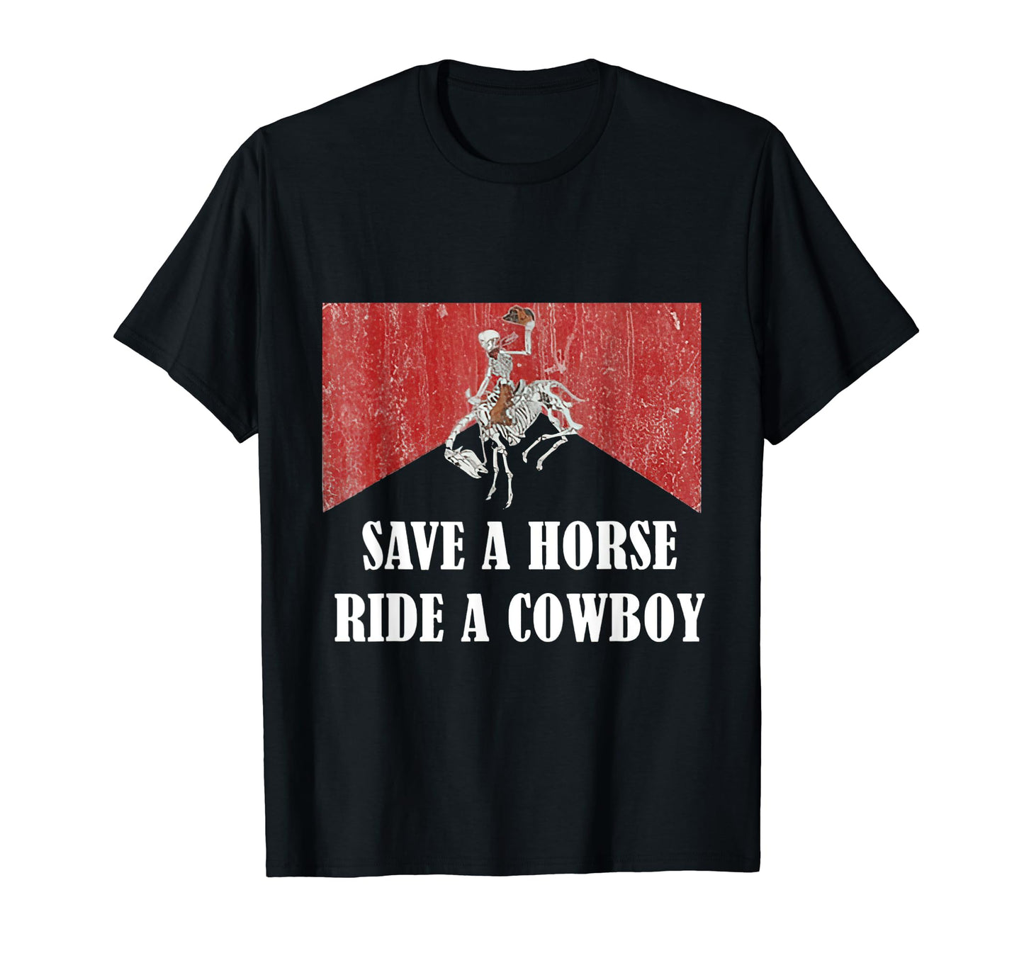 Save Horse Ride Cowboy 90S Western T-Shirt - Novelty Apparel Men Women - T-Shirt, Sweatshirt, Hoodie