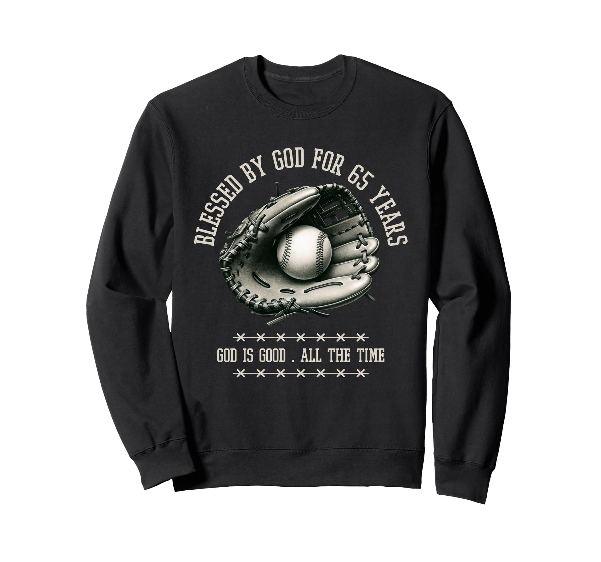 Blessed God 65 Years Old Baseball Sweatshirt - Custom Art Print Men Women - T-Shirt, Sweatshirt, Hoodie