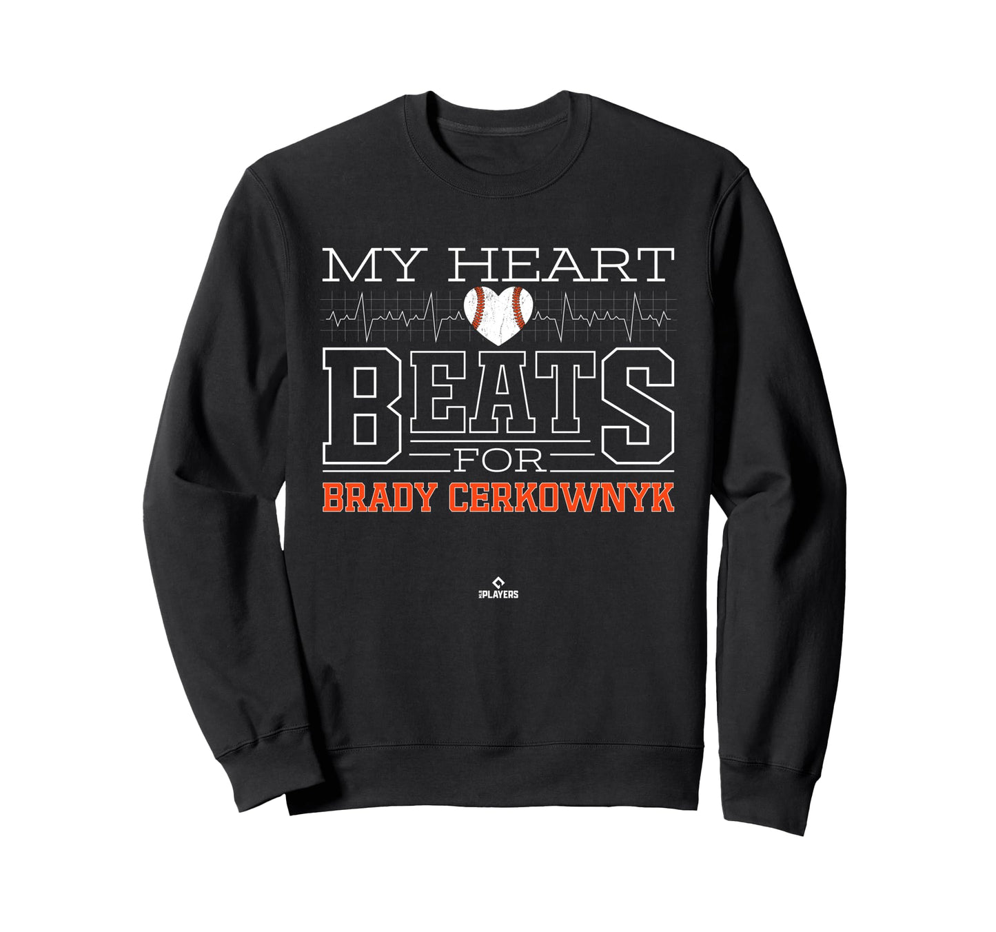 My Heart Beats Brady Cerkownyk Sweatshirt - Novelty Apparel Unisex - T-Shirt, Sweatshirt, Hoodie