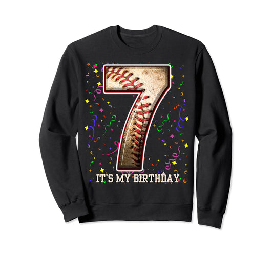 7 Years Old Baseball Play My Sweatshirt - Casual Everyday Wear for Adults - T-Shirt, Sweatshirt, Hoodie