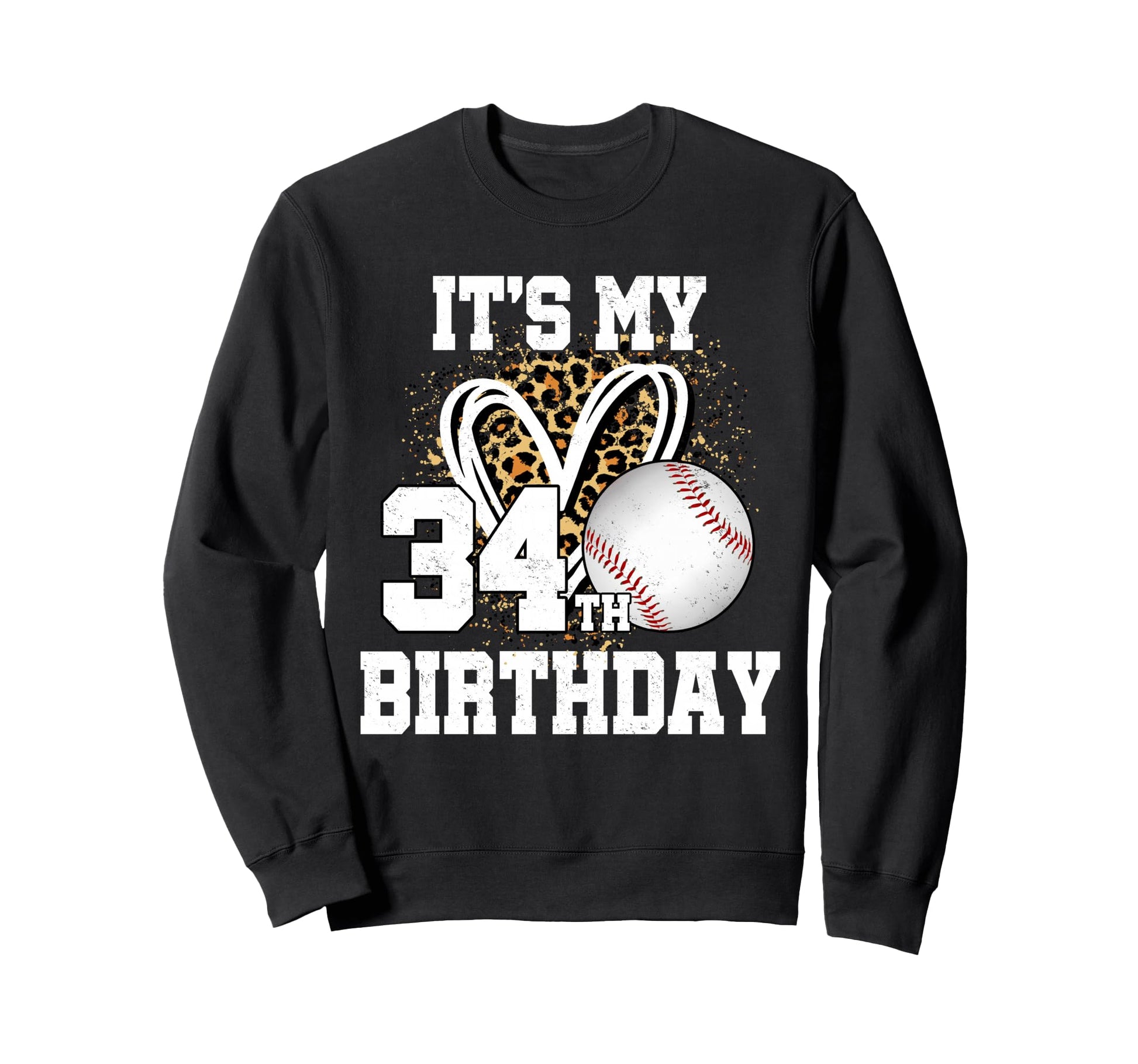 Its My 34Th Birthday Baseball 34 Sweatshirt - Graphic Print for Adults - T-Shirt, Sweatshirt, Hoodie