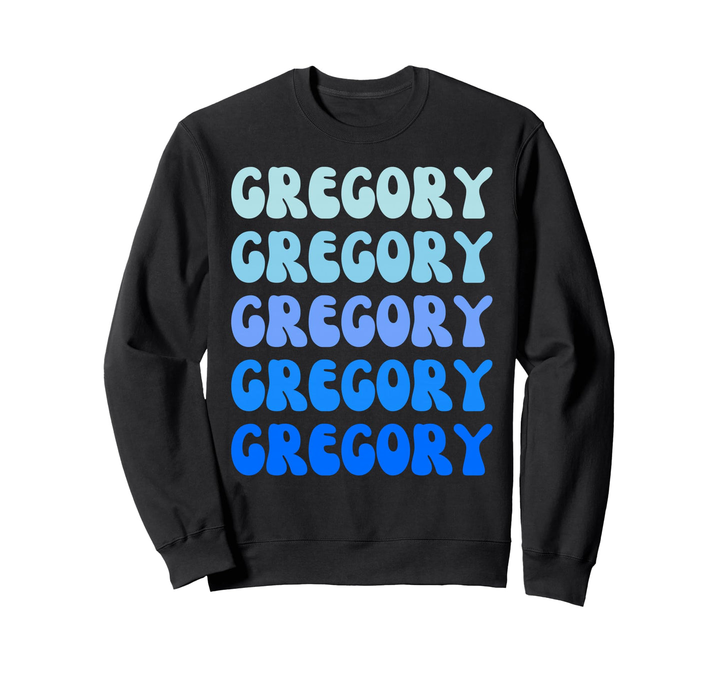Gregory Name Stack Sweatshirt - Fun Novelty Design Men Women - T-Shirt, Sweatshirt, Hoodie