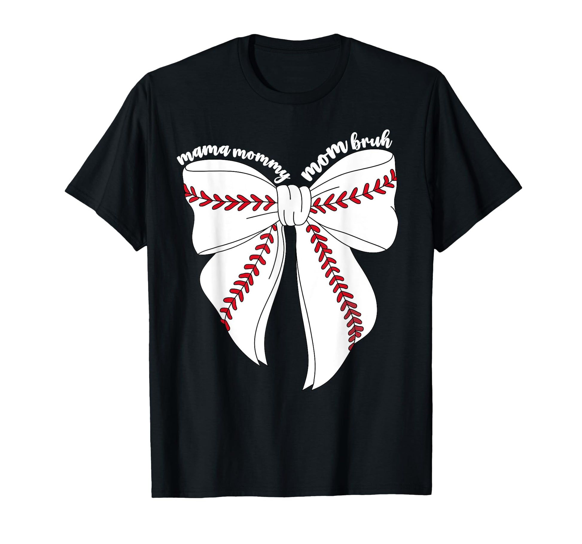 Mama Mommy Mom Bruh Baseball Coquette T-Shirt - Streetwear Style Unisex - T-Shirt, Sweatshirt, Hoodie
