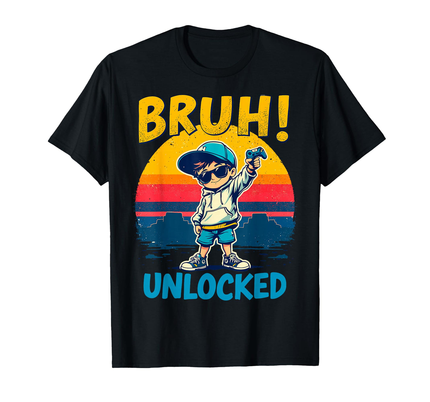 Gamer Bruh Unlocked Funny Gaming Video T-Shirt - Graphic Print Men Women - T-Shirt, Sweatshirt, Hoodie