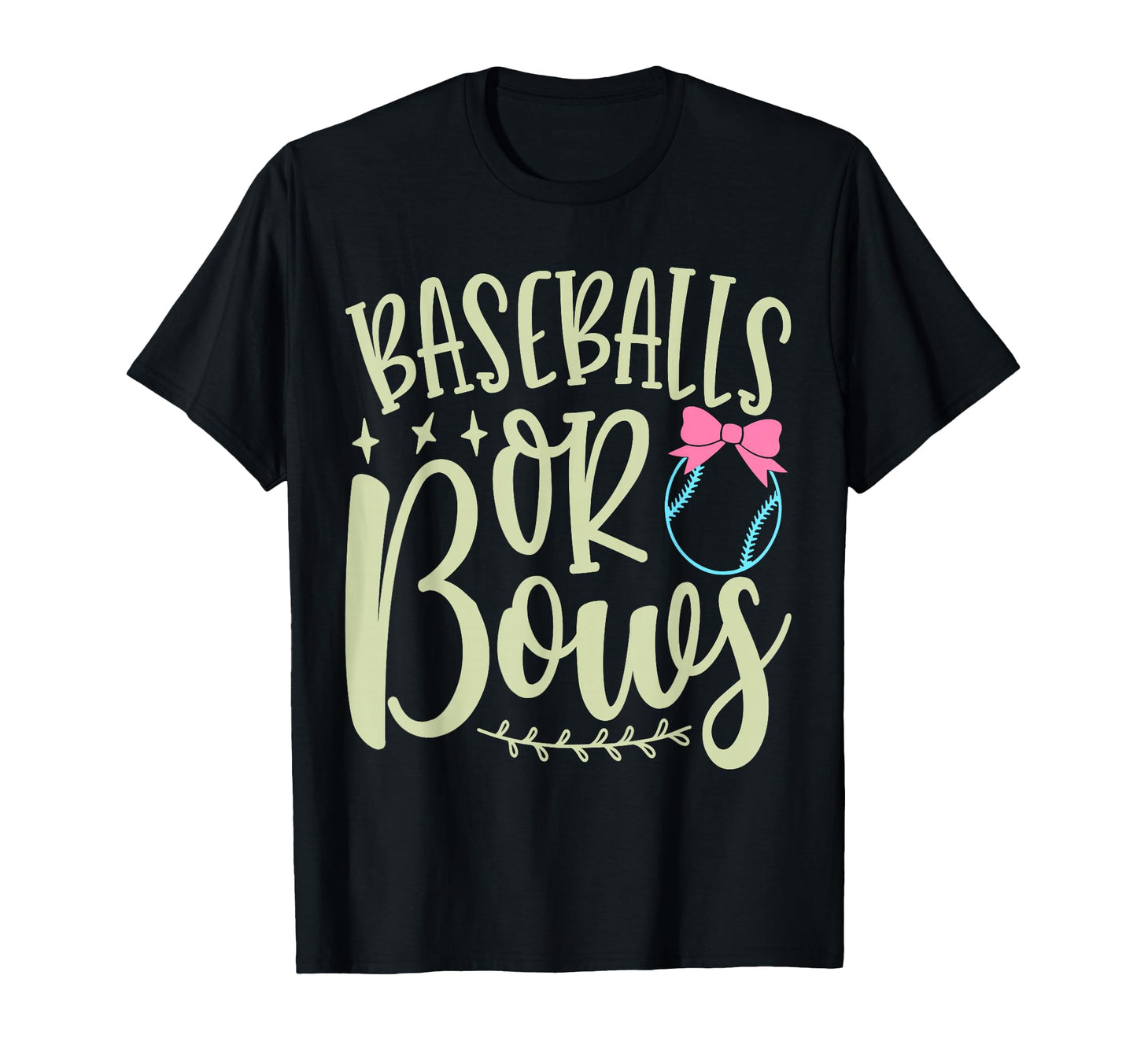 Baseballs Or Bows Gender Reveal T-Shirt - Casual Everyday Wear for Adults - T-Shirt, Sweatshirt, Hoodie