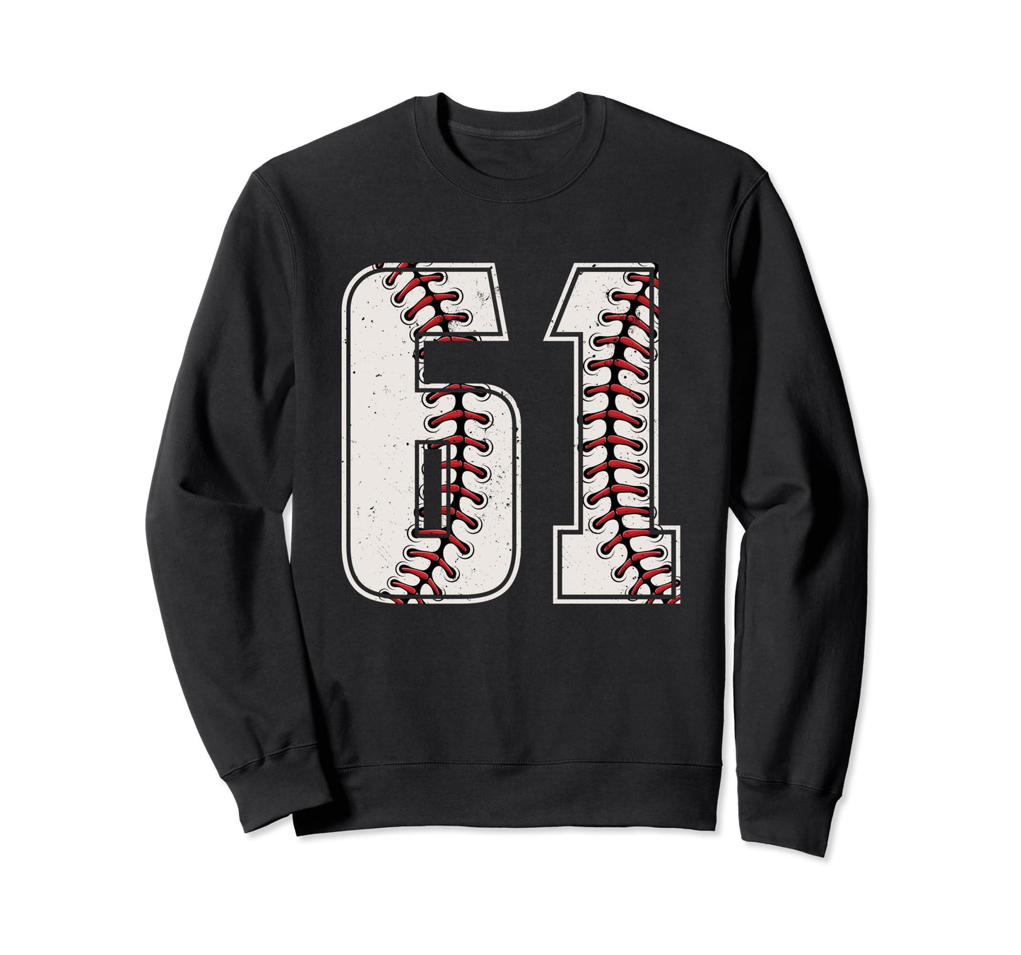 Baseball Player Number 61 Sixty Sweatshirt - Streetwear Style Men Women - T-Shirt, Sweatshirt, Hoodie