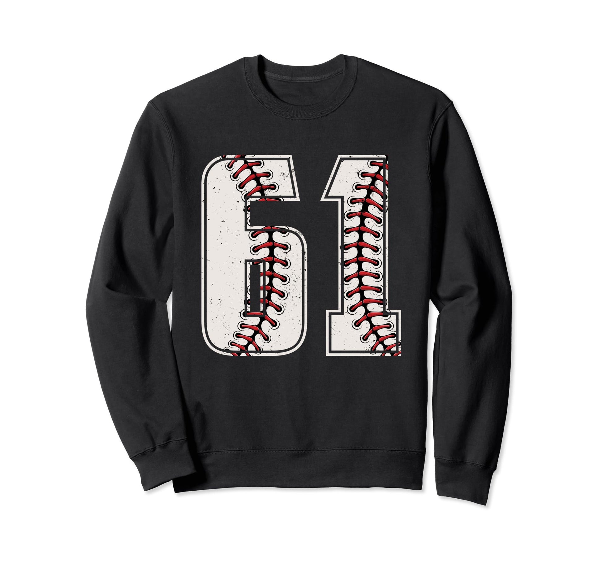 Baseball Player Number 61 Sixty Sweatshirt - Streetwear Style Men Women - T-Shirt, Sweatshirt, Hoodie