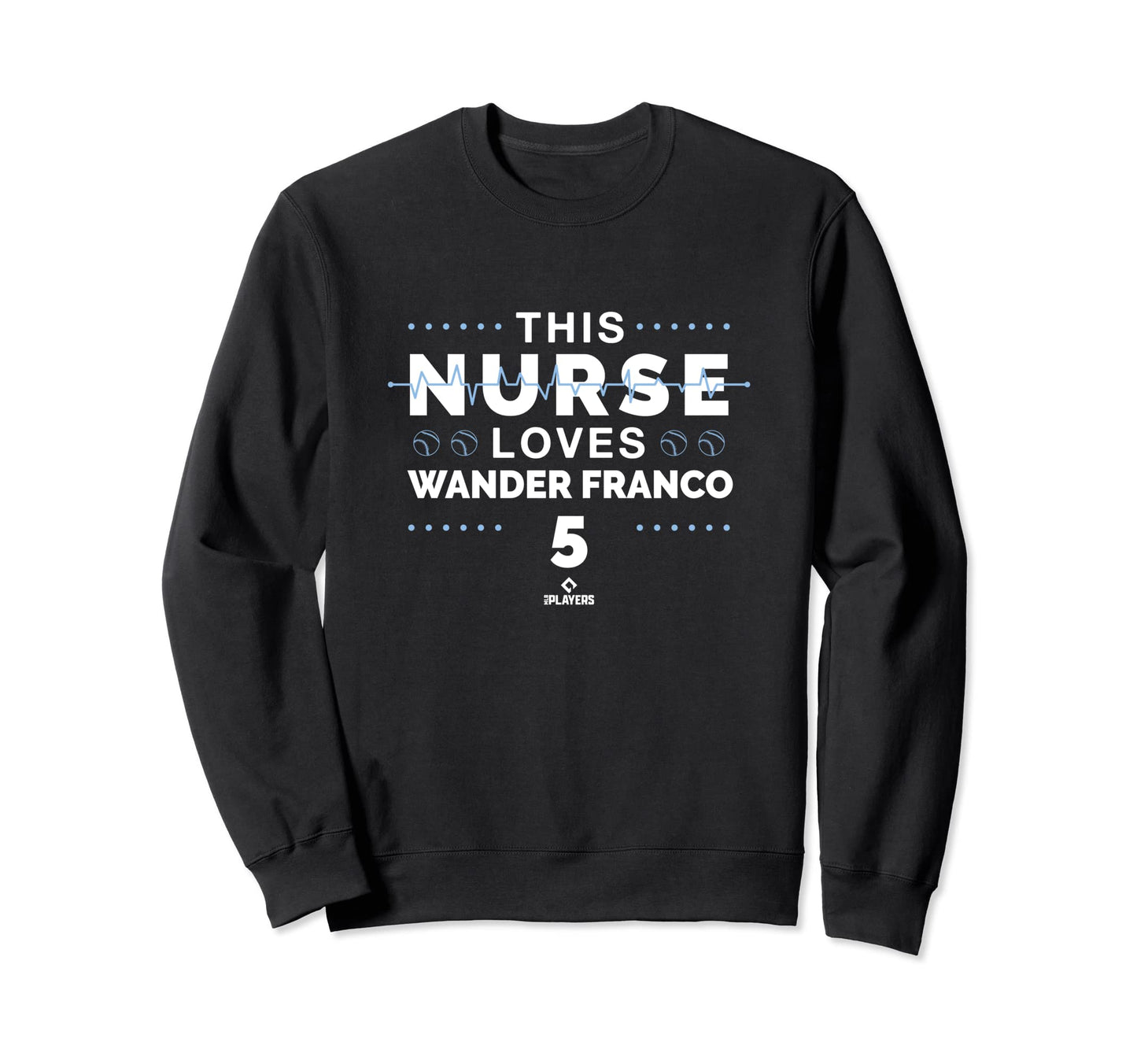 This Nurse Loves Wander Franco Sweatshirt - Custom Art Print Men Women - T-Shirt, Sweatshirt, Hoodie
