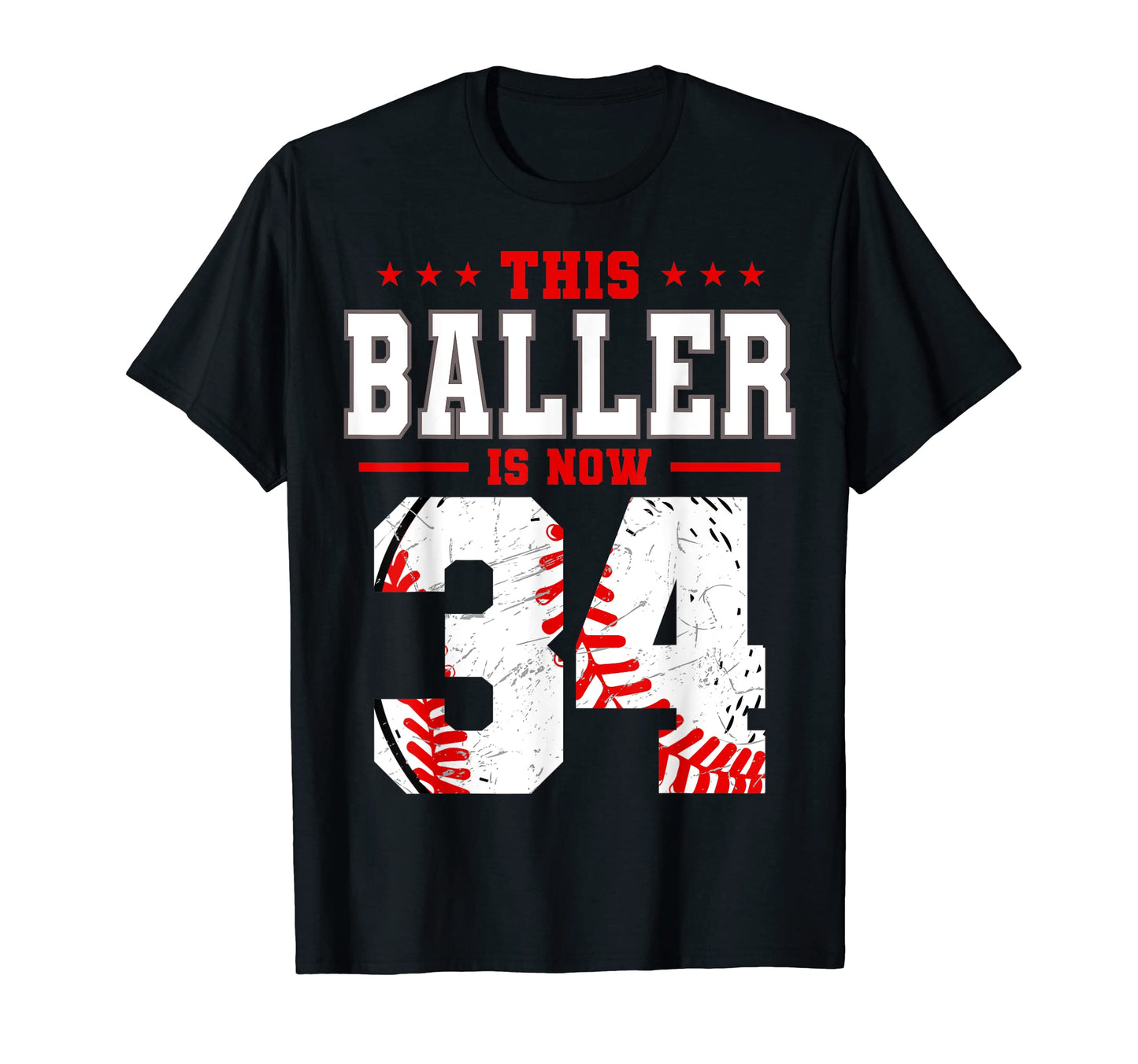 This Baller Is Now 34 Birthday T-Shirt - Fun Novelty Design Unisex - T-Shirt, Sweatshirt, Hoodie