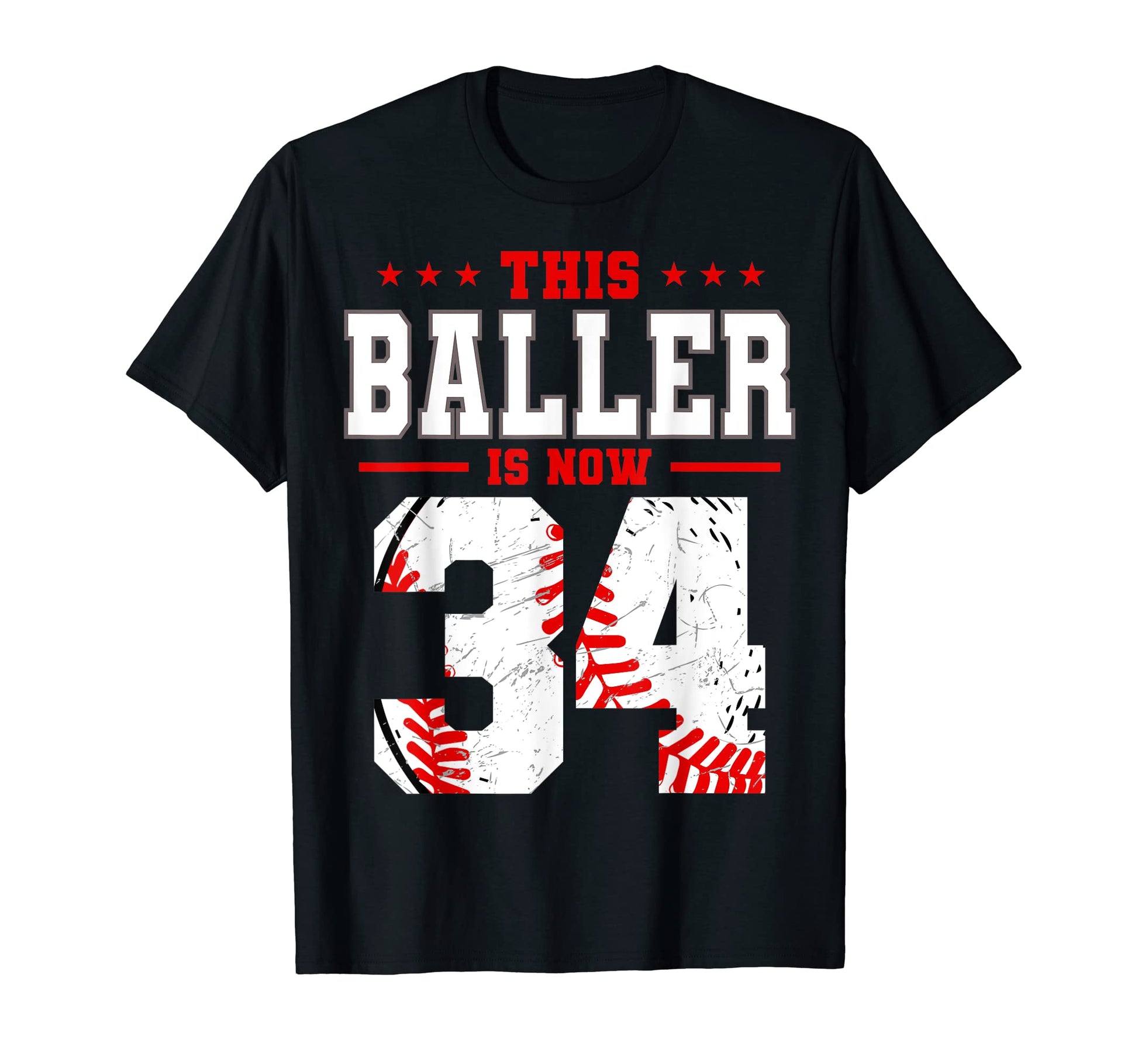 This Baller Is Now 34 Birthday T-Shirt - Fun Novelty Design Unisex - T-Shirt, Sweatshirt, Hoodie