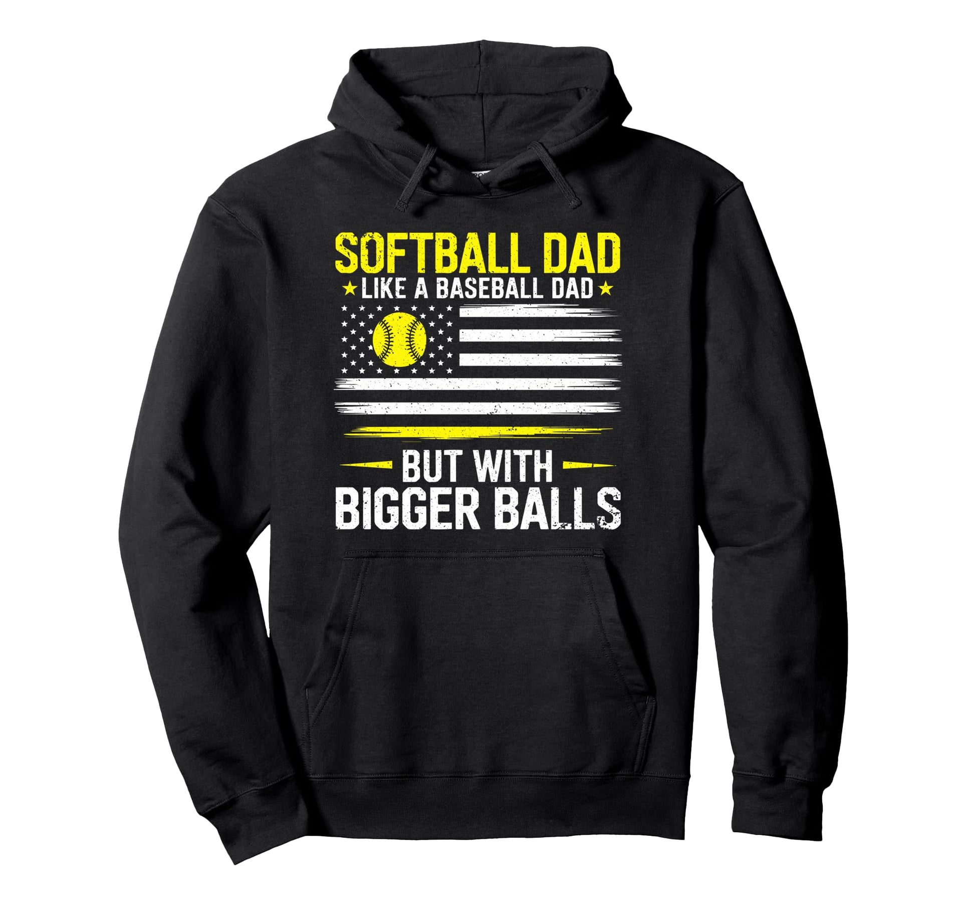 Softball Dad Like Baseball Dad But Hoodie - Streetwear Style Men Women - T-Shirt, Sweatshirt, Hoodie