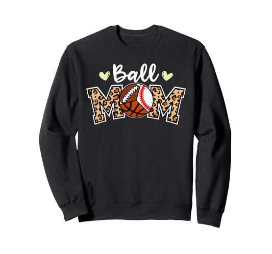 Ball Mom Leopard Baseball Basketball Sweatshirt - Graphic Print Men Women - T-Shirt, Sweatshirt, Hoodie