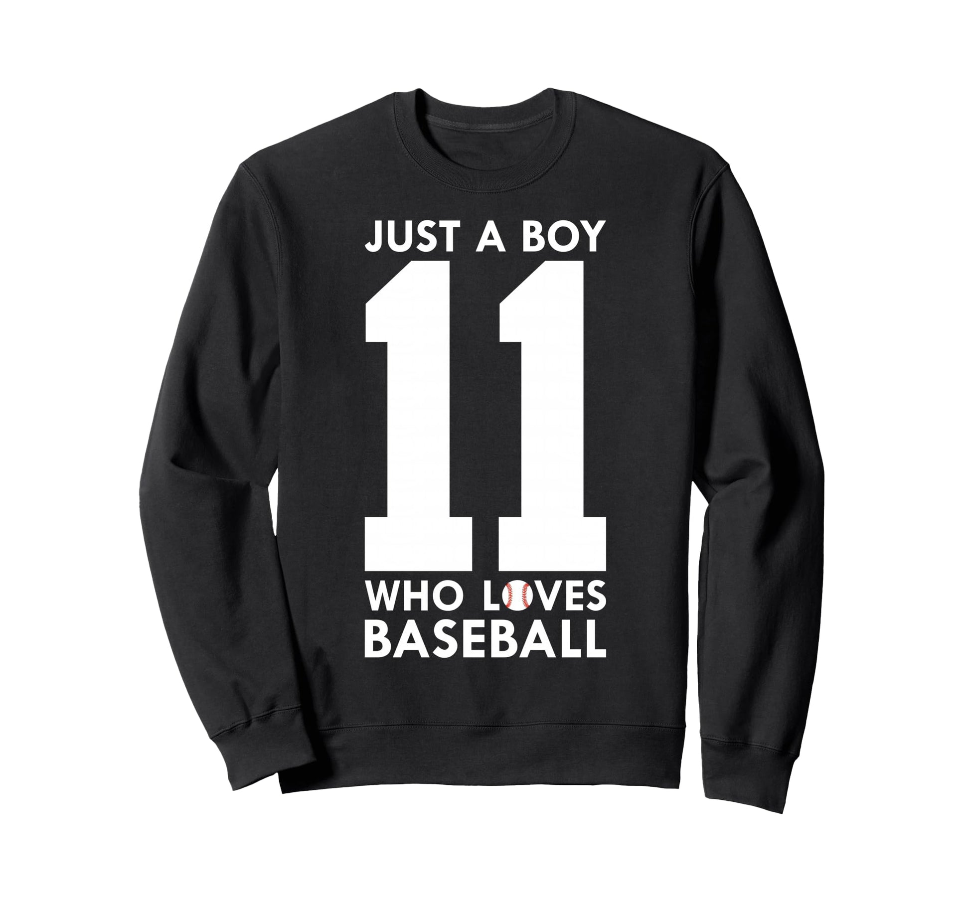Just Who Loves Baseball 11Th Birthday Sweatshirt - Novelty Apparel Unisex - T-Shirt, Sweatshirt, Hoodie